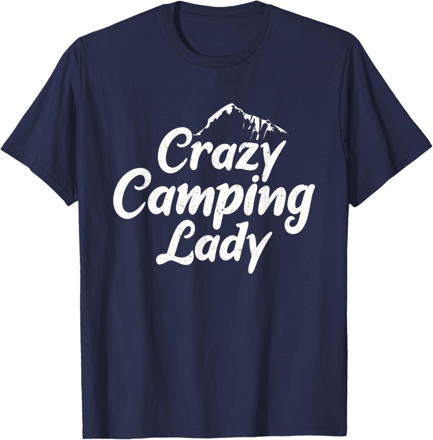 Crazy Camping Lady Travel Nature RV Camping T-Shirt - T-Shirt | Navy