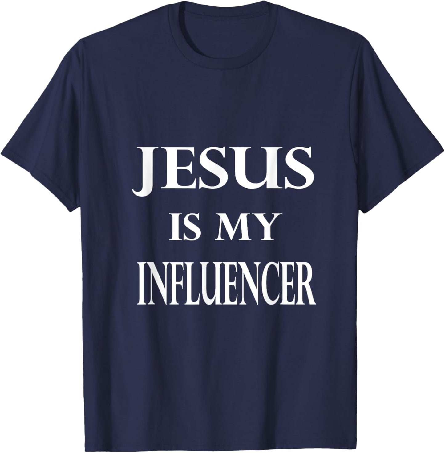 Jesus Influencer God Faith Bible Confirmation Religion T-Shirt - T-Shirt | Navy