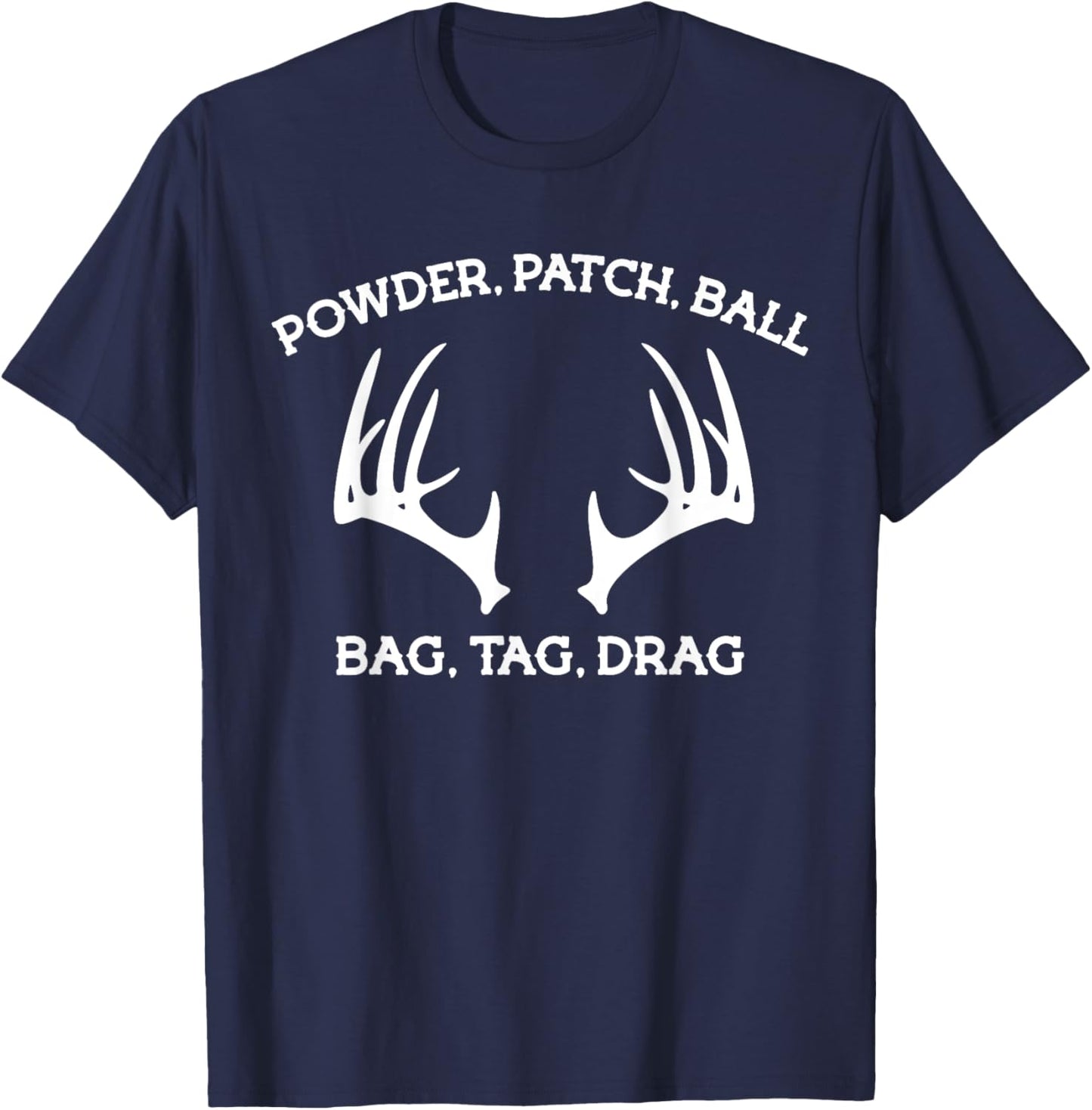 Muzzleloader Season Bag Tag Drag Deer Hunting Antlers T-Shirt - T-Shirt | Navy