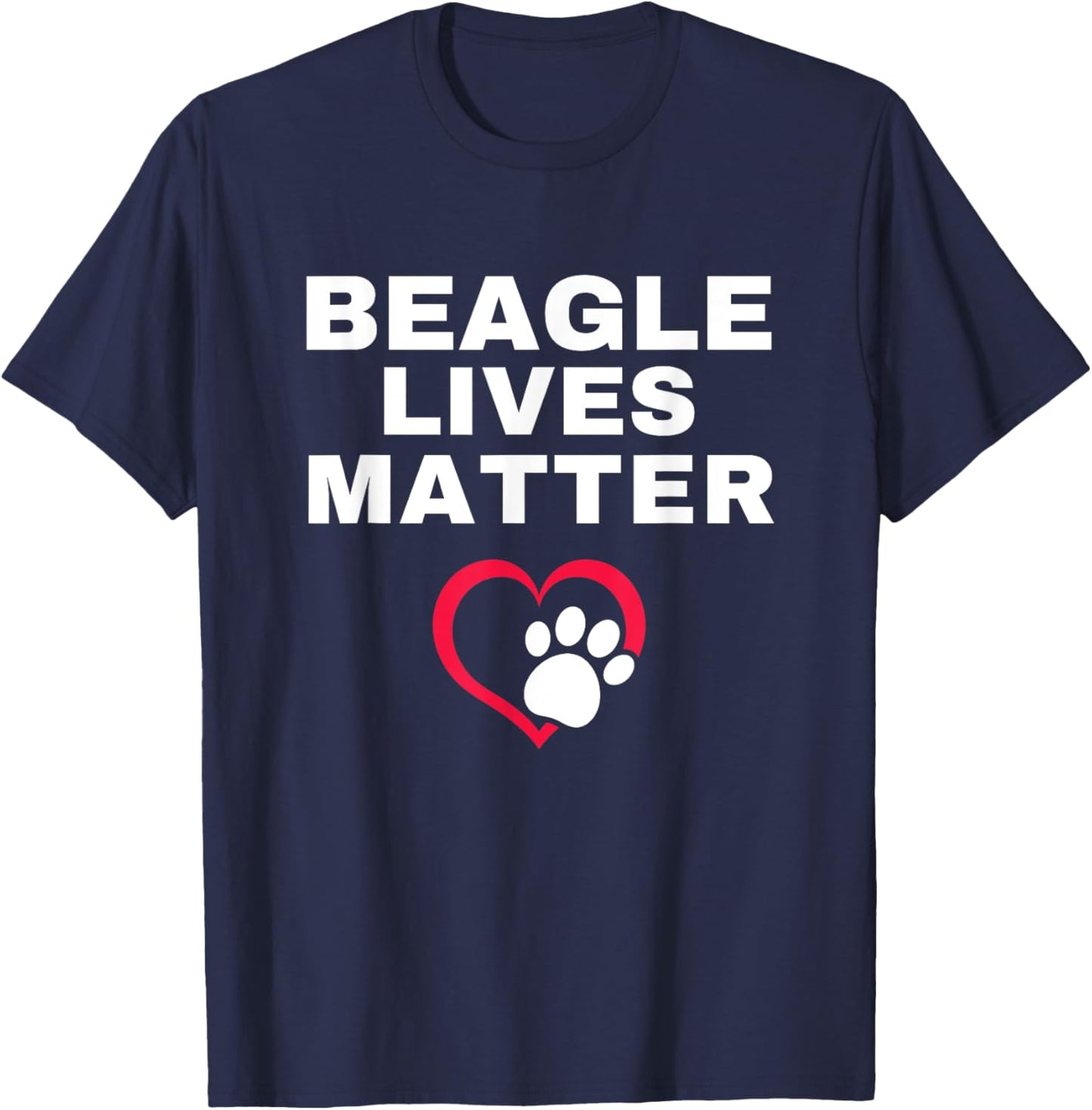 Beagle Lives Matter Anti Fauci Anti Beagle Experiments T-Shirt - T-Shirt | Navy