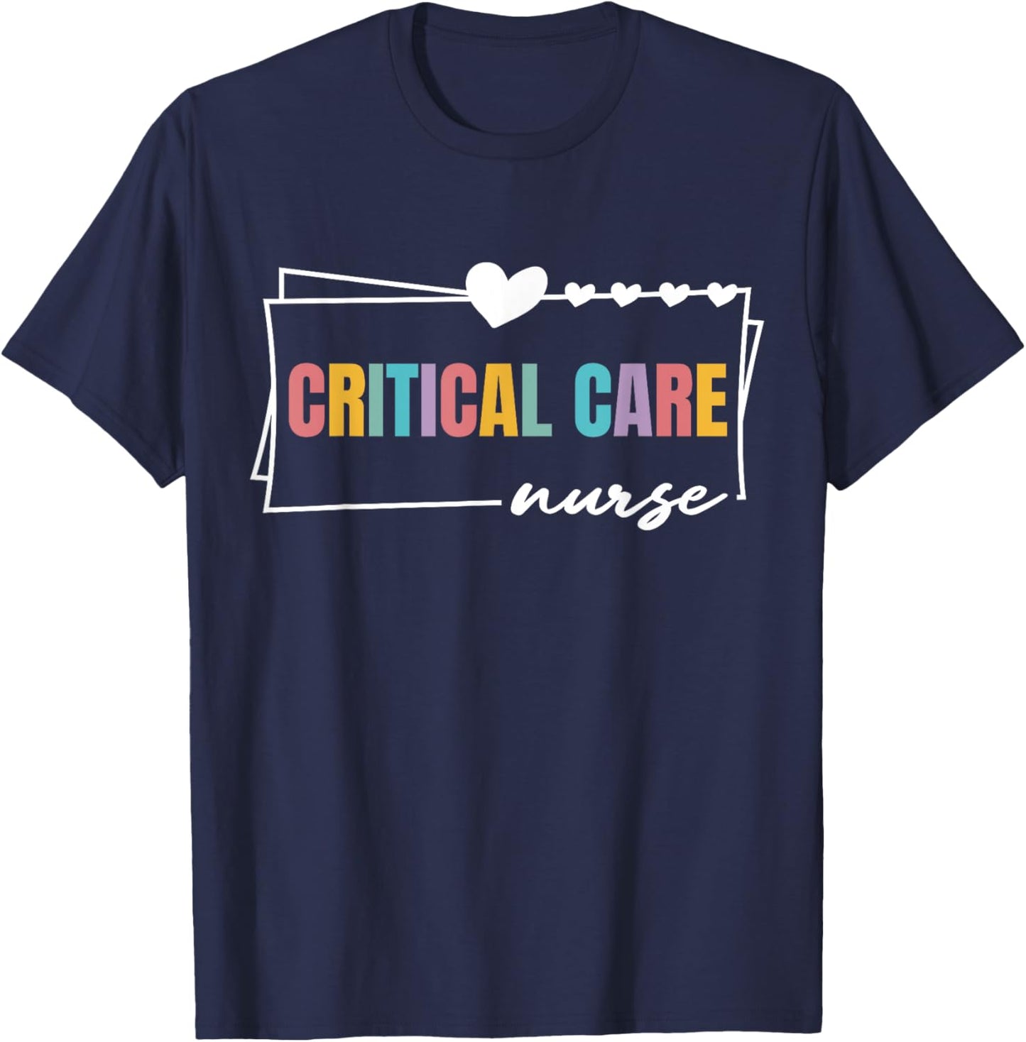 Critical Care Nurse Nursing Cute Women Critical Care Nurse T-Shirt - T-Shirt | Navy
