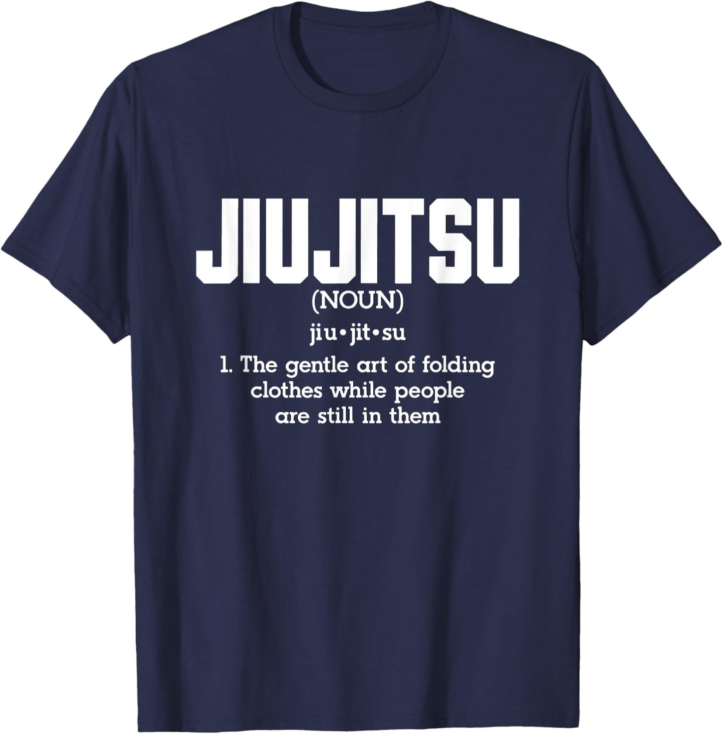 Funny jiu jitsu The Art of Folding Clothes T-Shirt - T-Shirt | Navy