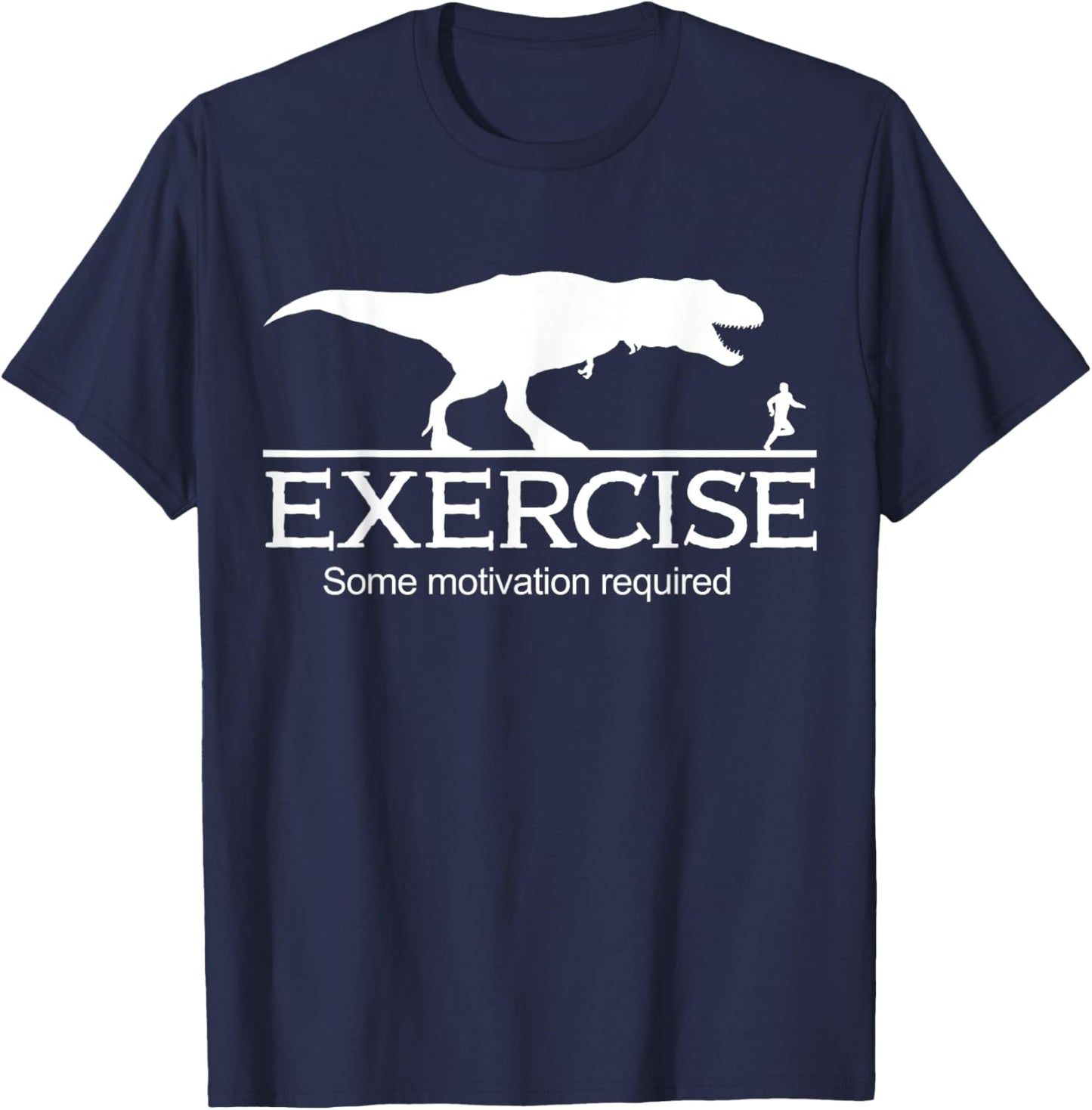 T-Rex Exercise Some Motivation Required T-Shirt - T-Shirt | Navy