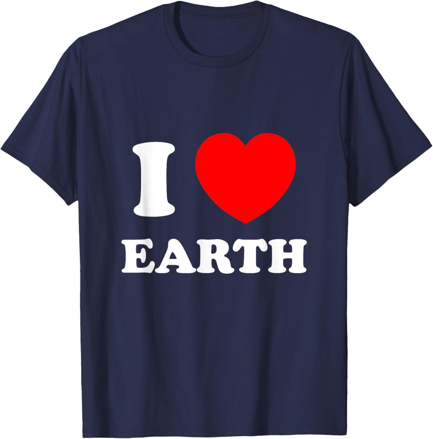 I Love Heart Earth World Earth Day T-Shirt - T-Shirt | Navy