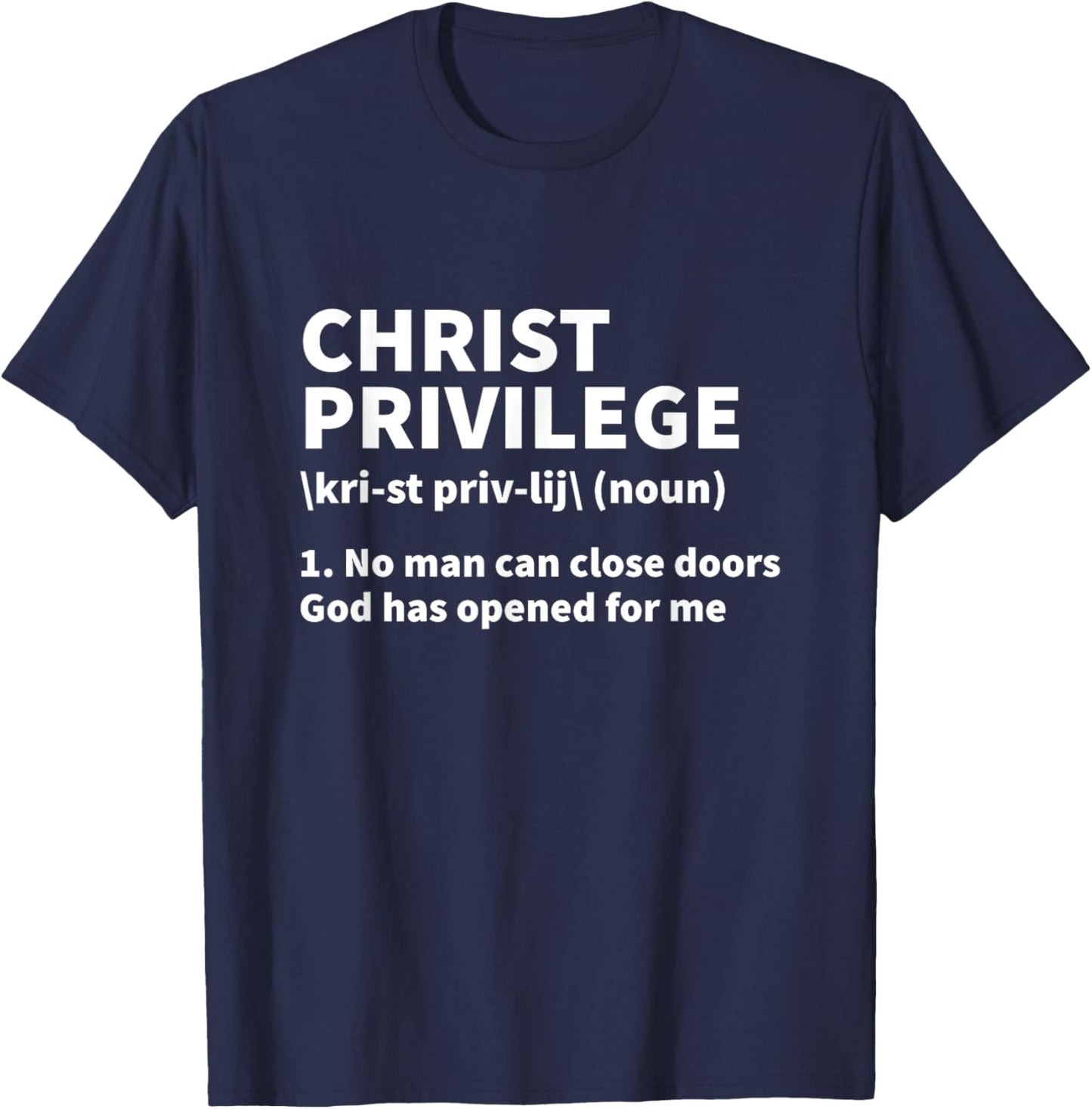 Christ Privilege Definition - Jesus Christian Faith T-Shirt - T-Shirt | Navy