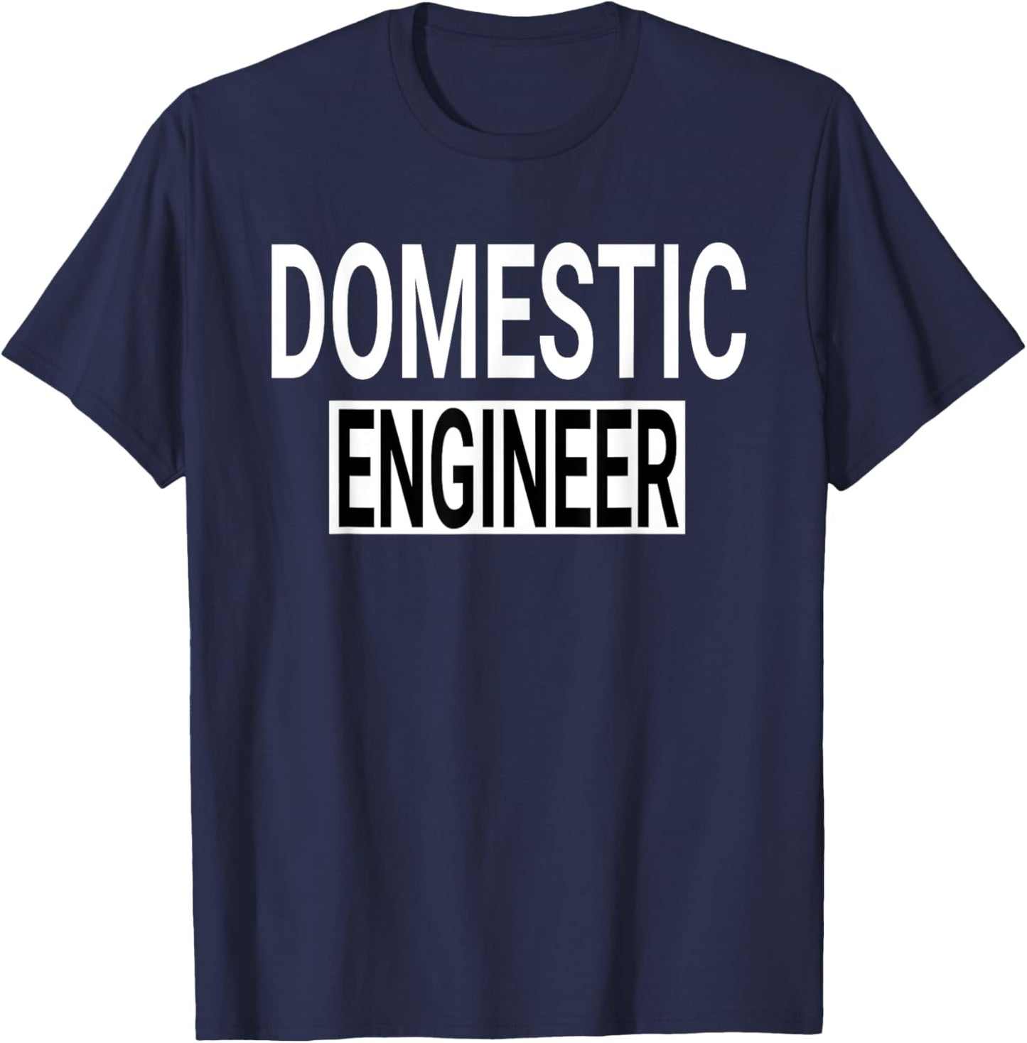 Domestic Engineer House Husband Stay at Home Dad Uniform T-Shirt - T-Shirt | Navy