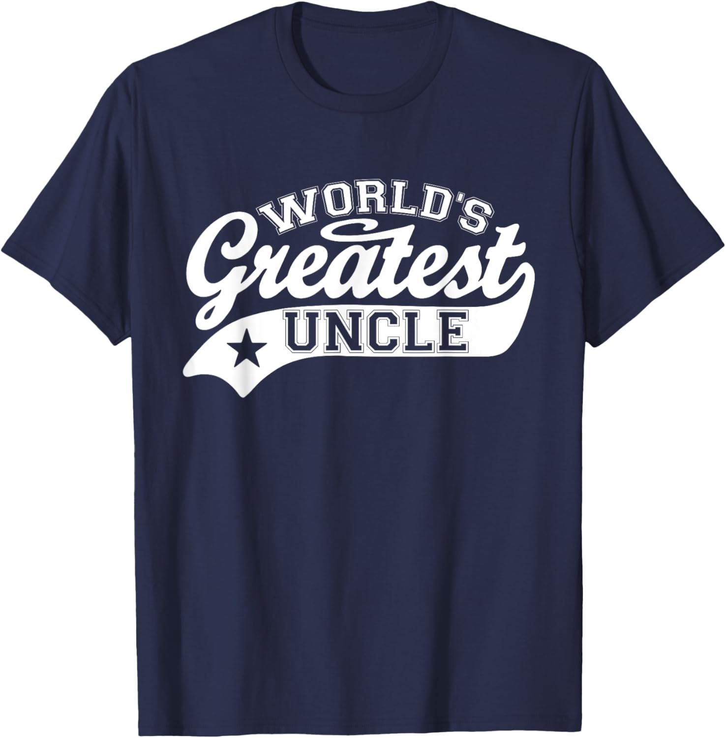 World's Greatest Uncle Shirt Funny Father's Day T-Shirt - T-Shirt | Navy