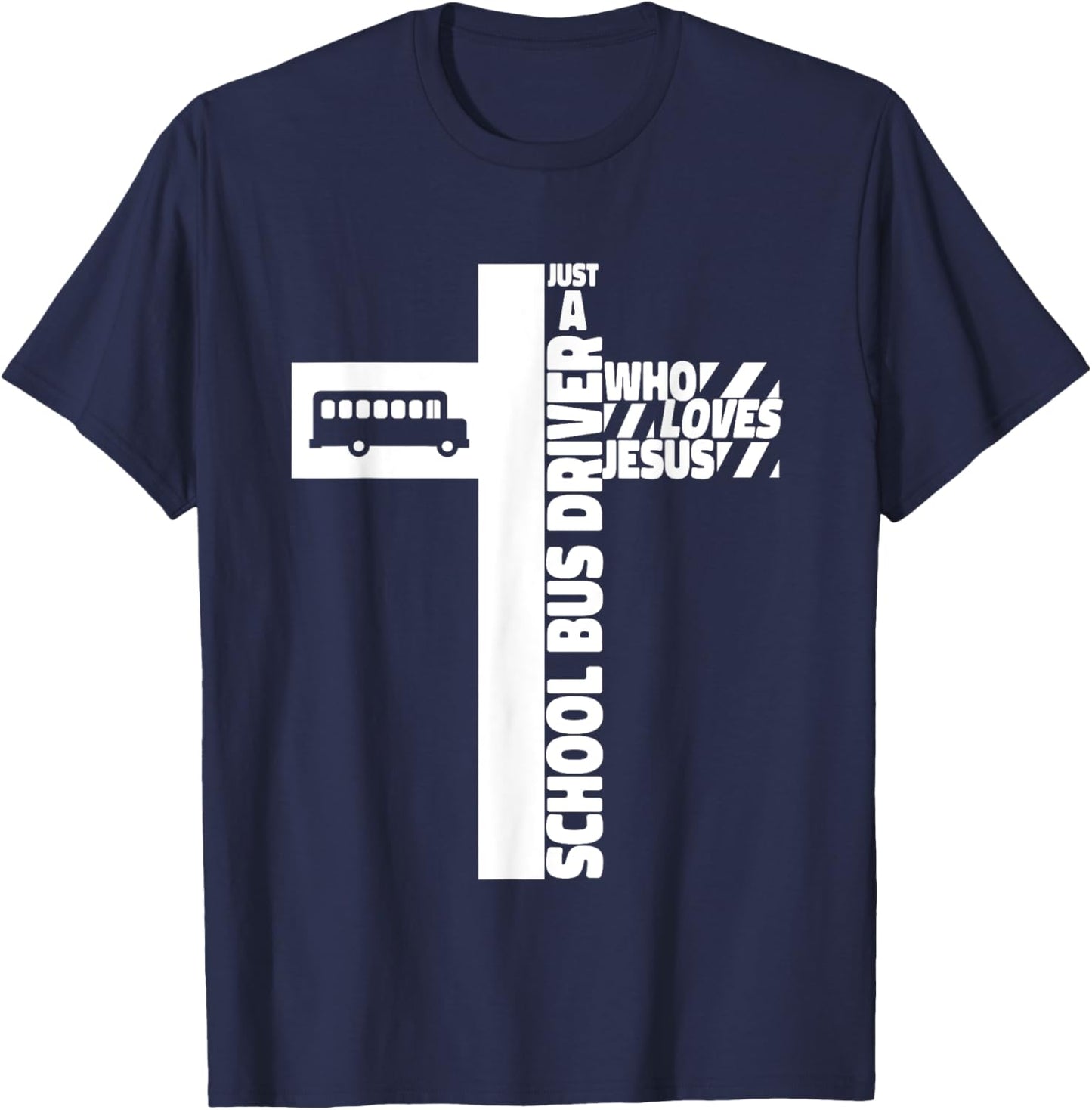 School Bus Driver Cross Jesus Faith T-Shirt - T-Shirt | Navy