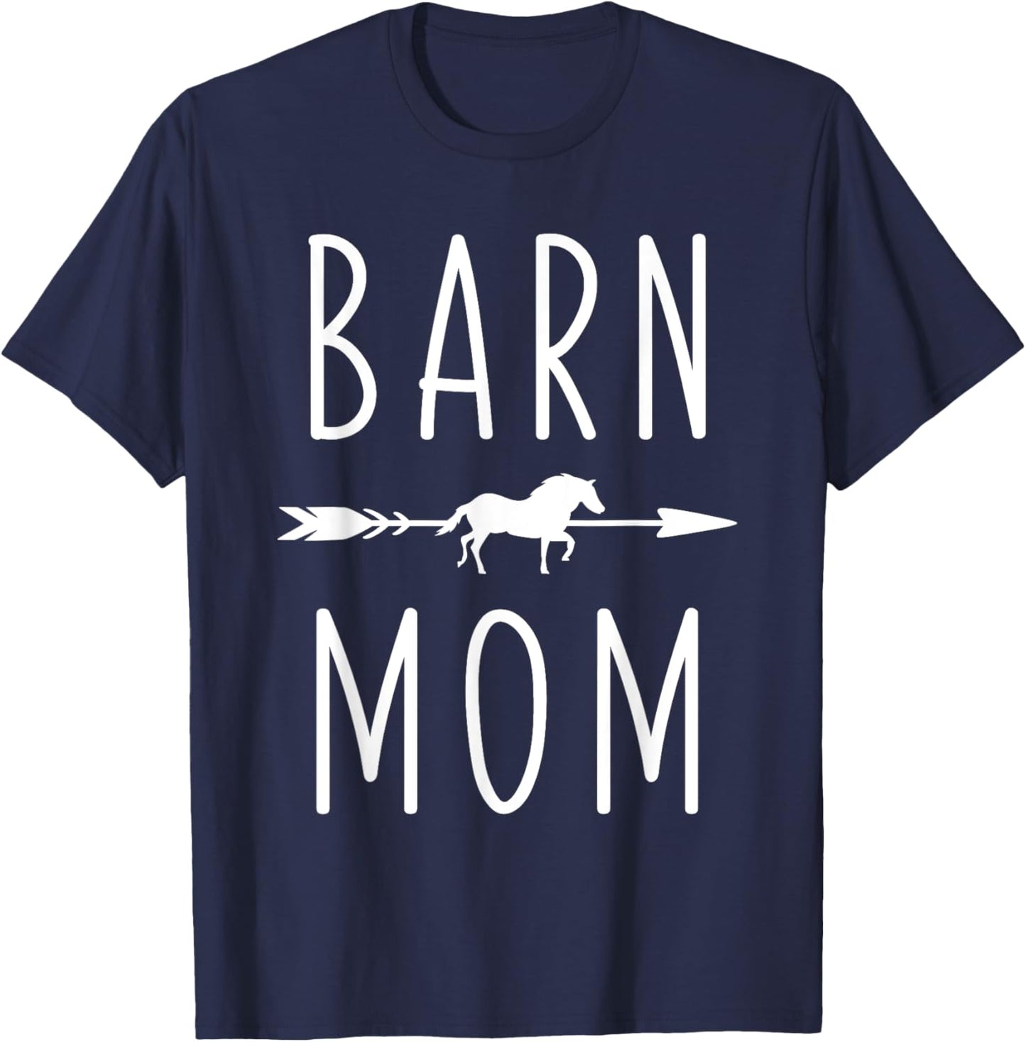 Barn Mom I Love My Horses Racing Riding Equestrian T-Shirt - T-Shirt | Navy