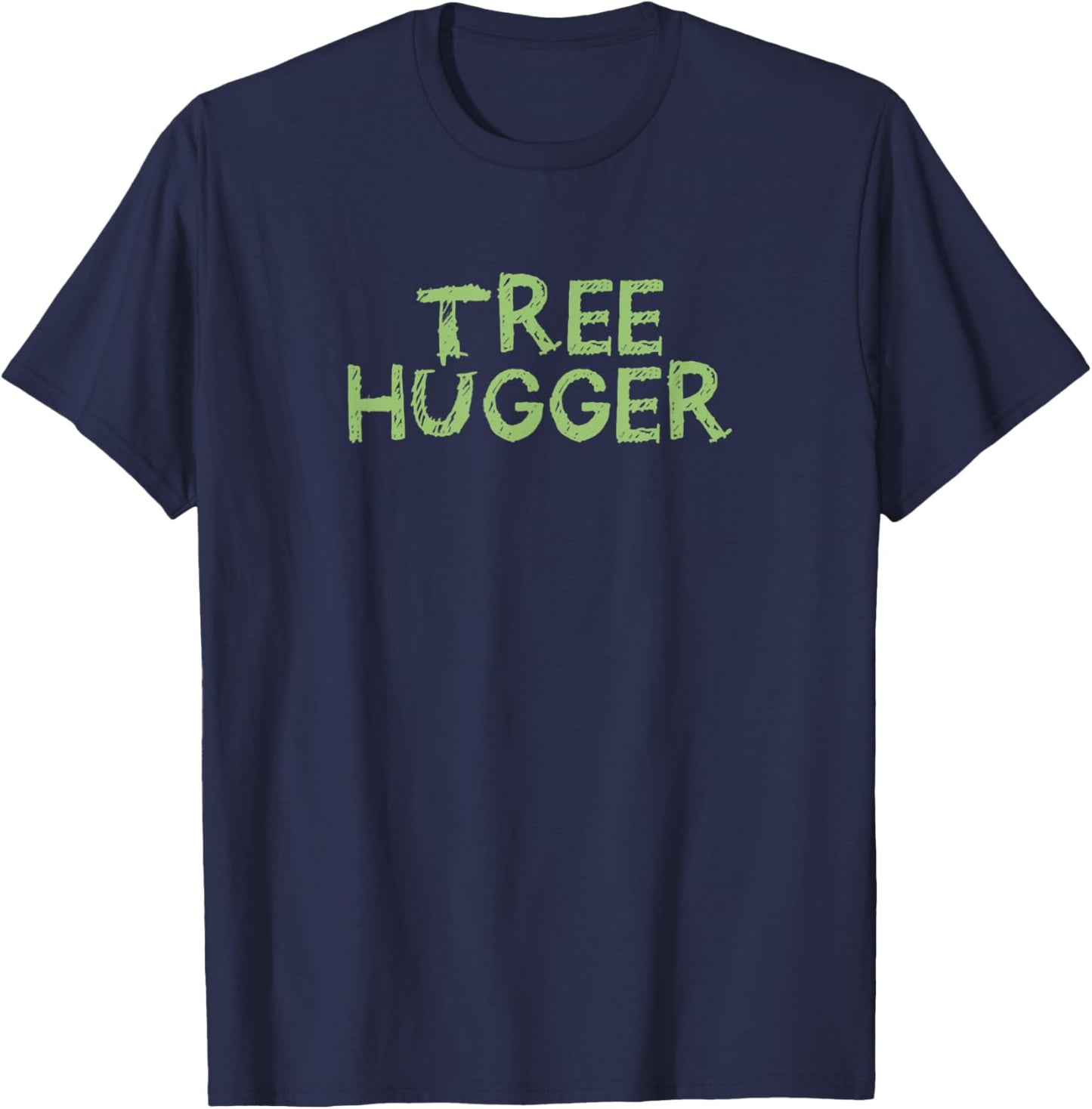 Tree Hugger Nature Friend Tree Lover Plant Gardner T-Shirt - T-Shirt | Navy