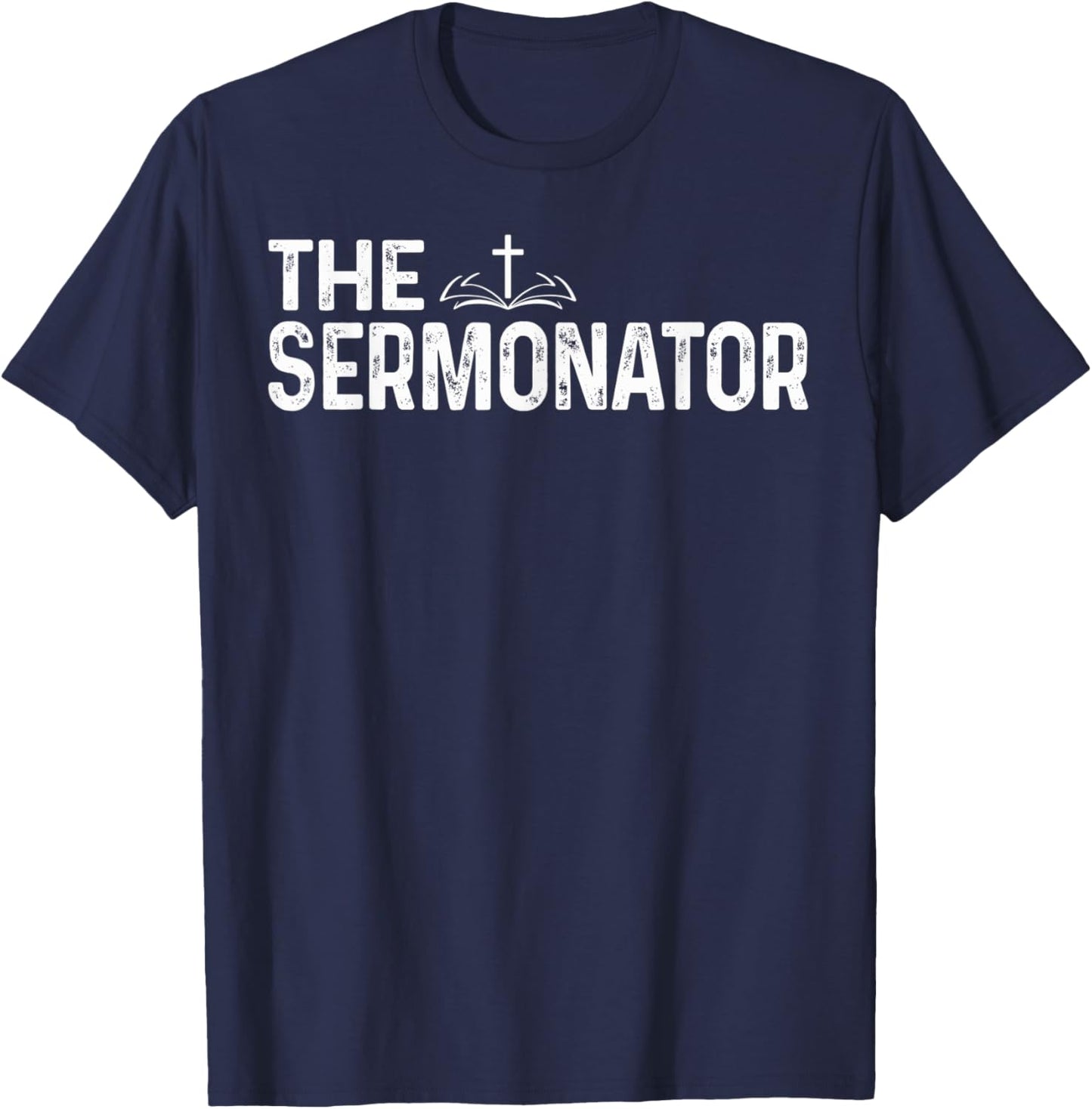 The Sermonator Pastor Christian Parish Clergy Apparel T-Shirt - T-Shirt | Navy