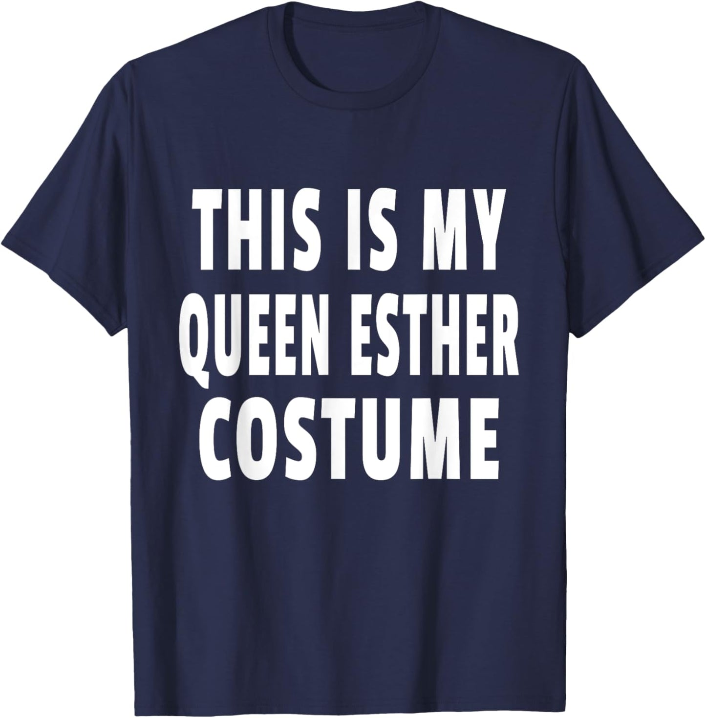This Is My Queen Esther Costume Purim Jewish Festival Jew T-Shirt - T-Shirt | Navy