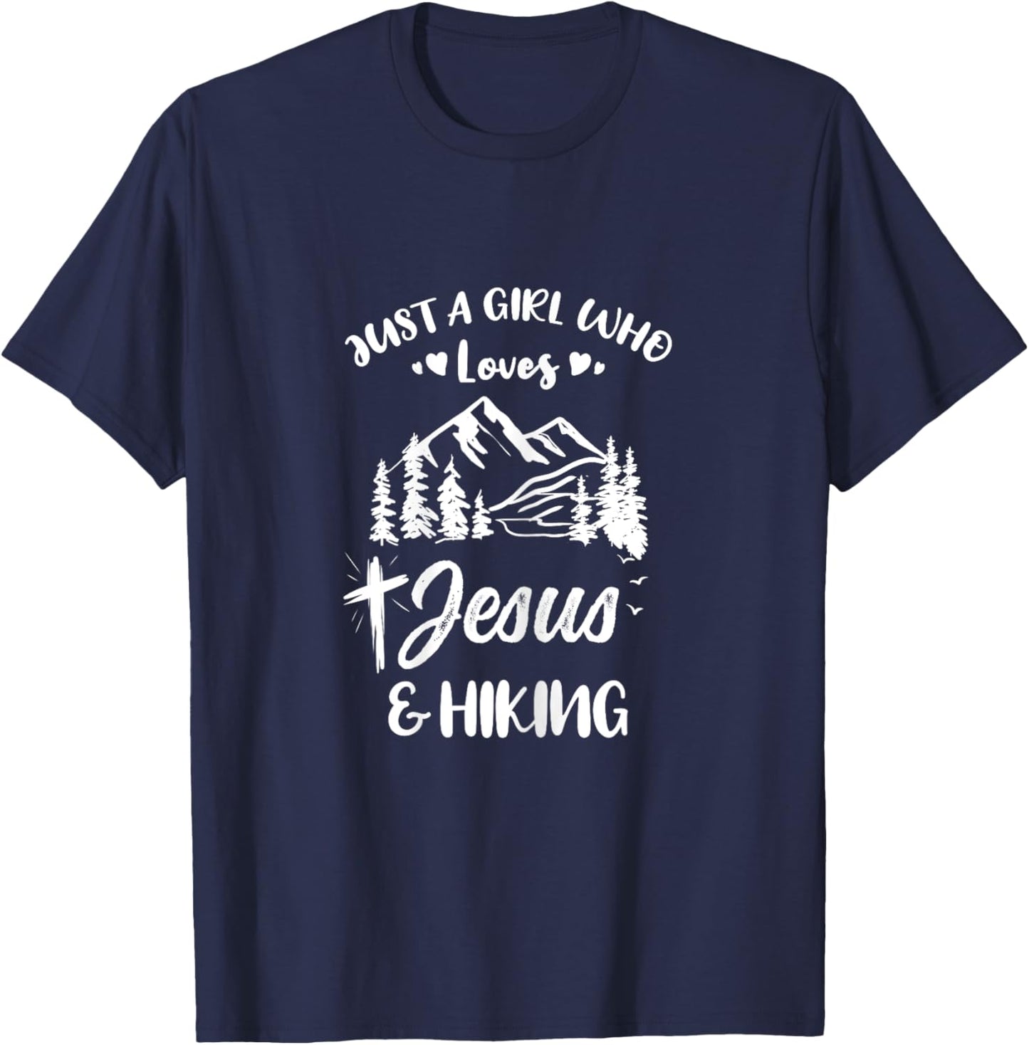 Just A Girl Who Loves Jesus And Hiking T-Shirt - T-Shirt | Navy