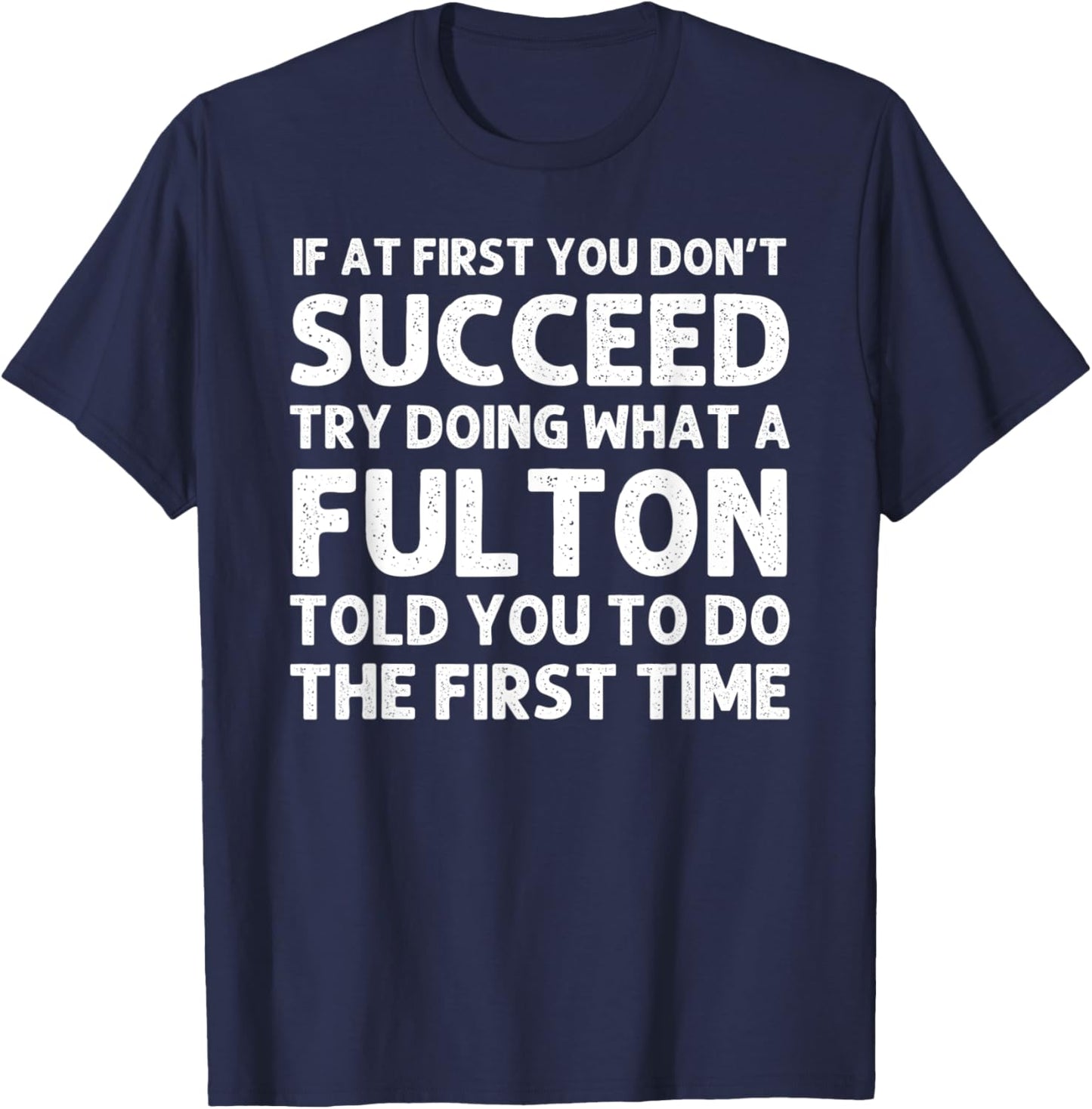 FULTON Funny Surname Family Tree Birthday Reunion Idea T-Shirt - T-Shirt | Navy