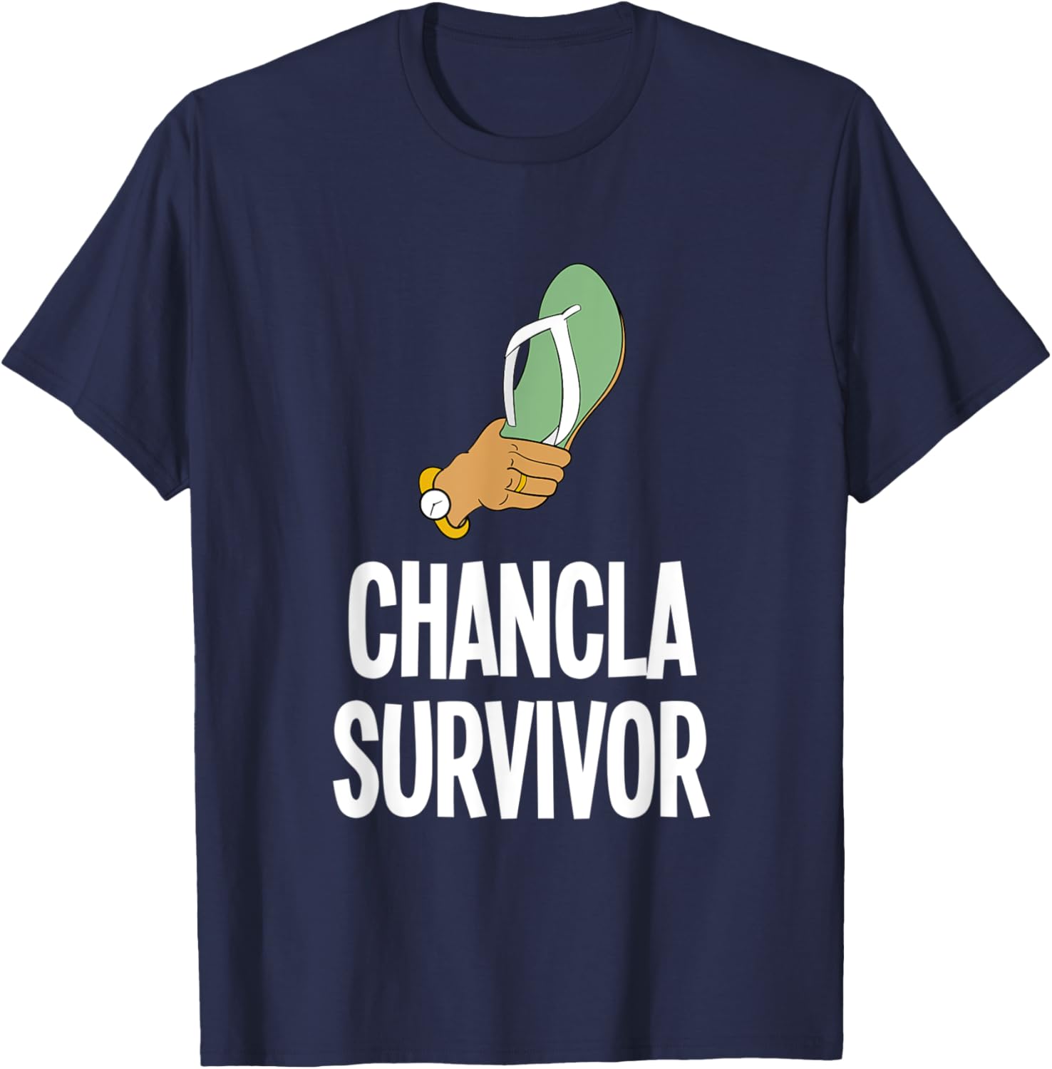 La Chancla Survivor Mexican Flip Flop Hispanic Spanish T-Shirt - T-Shirt | Navy
