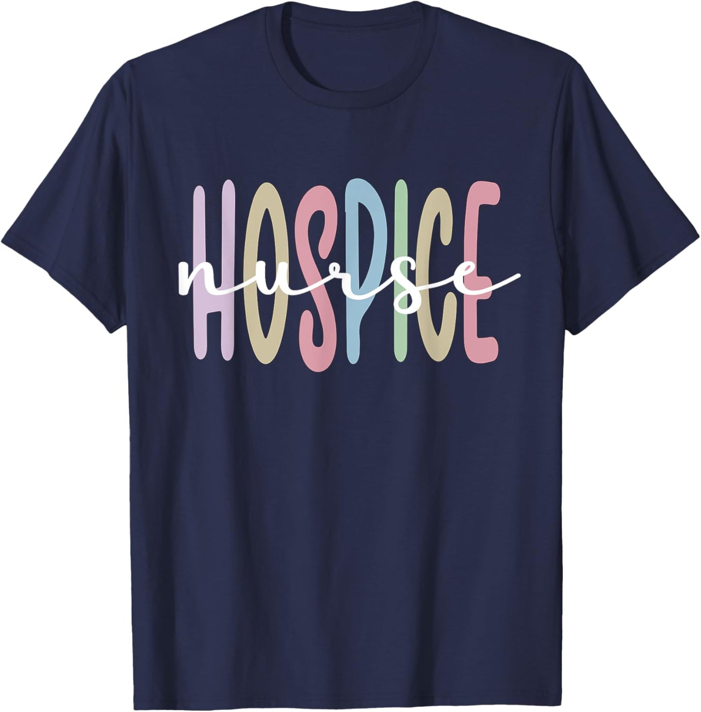 Hospice Nurse Appreciation Palliative Nurse T-Shirt - T-Shirt | Navy