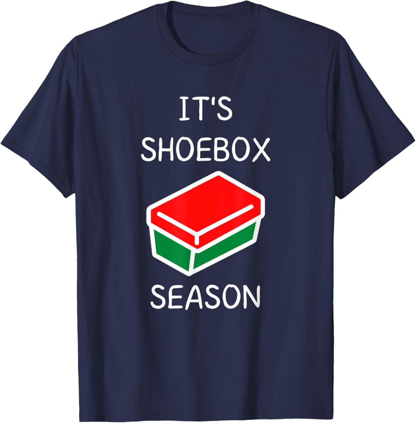 It's Shoebox Season - Christmas Child Giving T-Shirt - T-Shirt | Navy