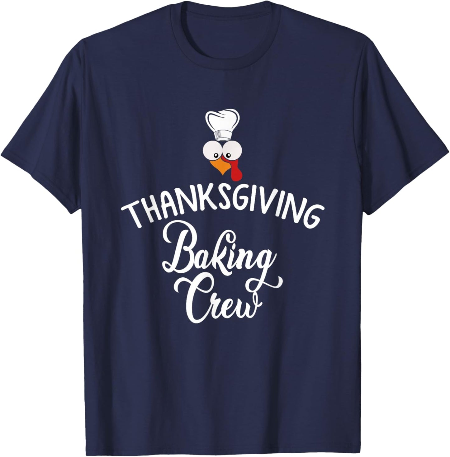 Thanksgiving Baking Crew Turkey Thakful T-Shirt - T-Shirt | Navy