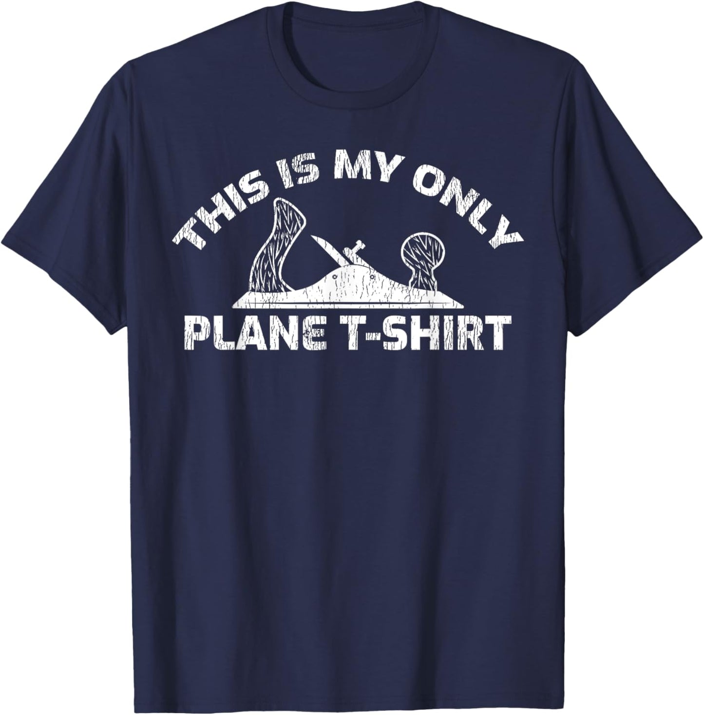 This Is My Plane Funny Wood Planer Carpentry T-Shirt - T-Shirt | Navy