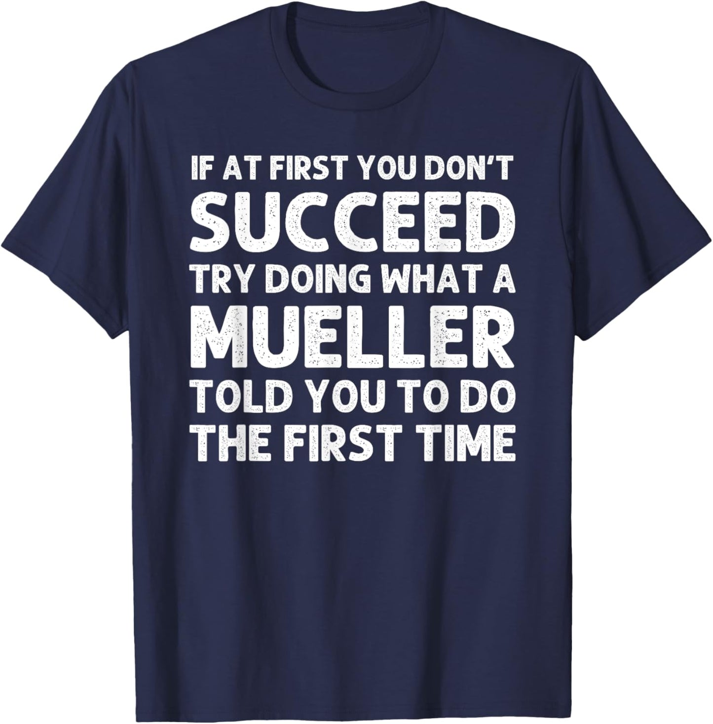 MUELLER Funny Surname Family Tree Birthday Reunion Idea T-Shirt - T-Shirt | Navy