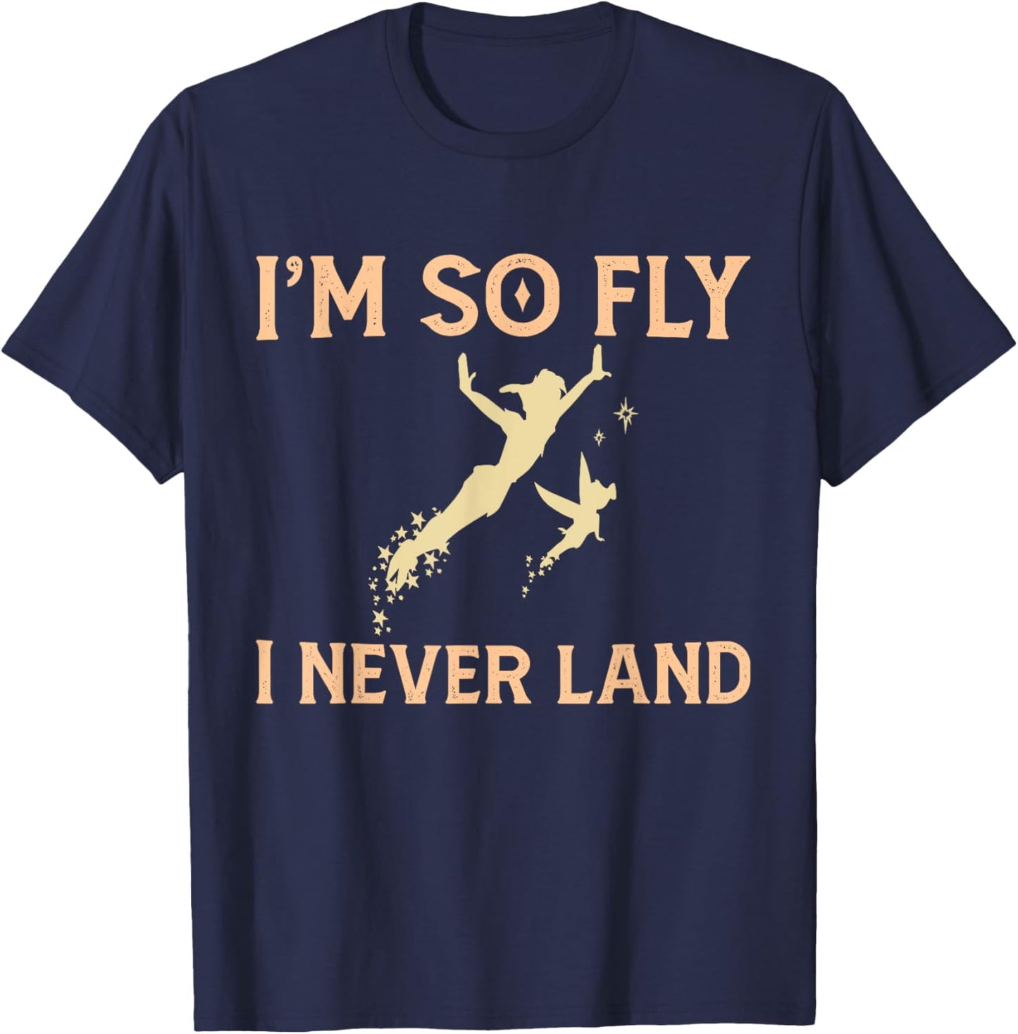 I'm So Fly I Never land Funny T-Shirt - T-Shirt | Navy