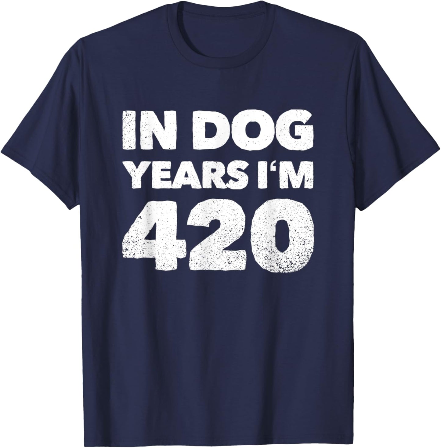 60th Birthday In Dog Years Im 420 Women T-Shirt - T-Shirt | Navy