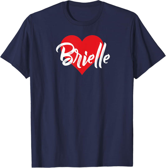 I Love Brielle First Name I Heart Named T-Shirt - T-Shirt | Navy