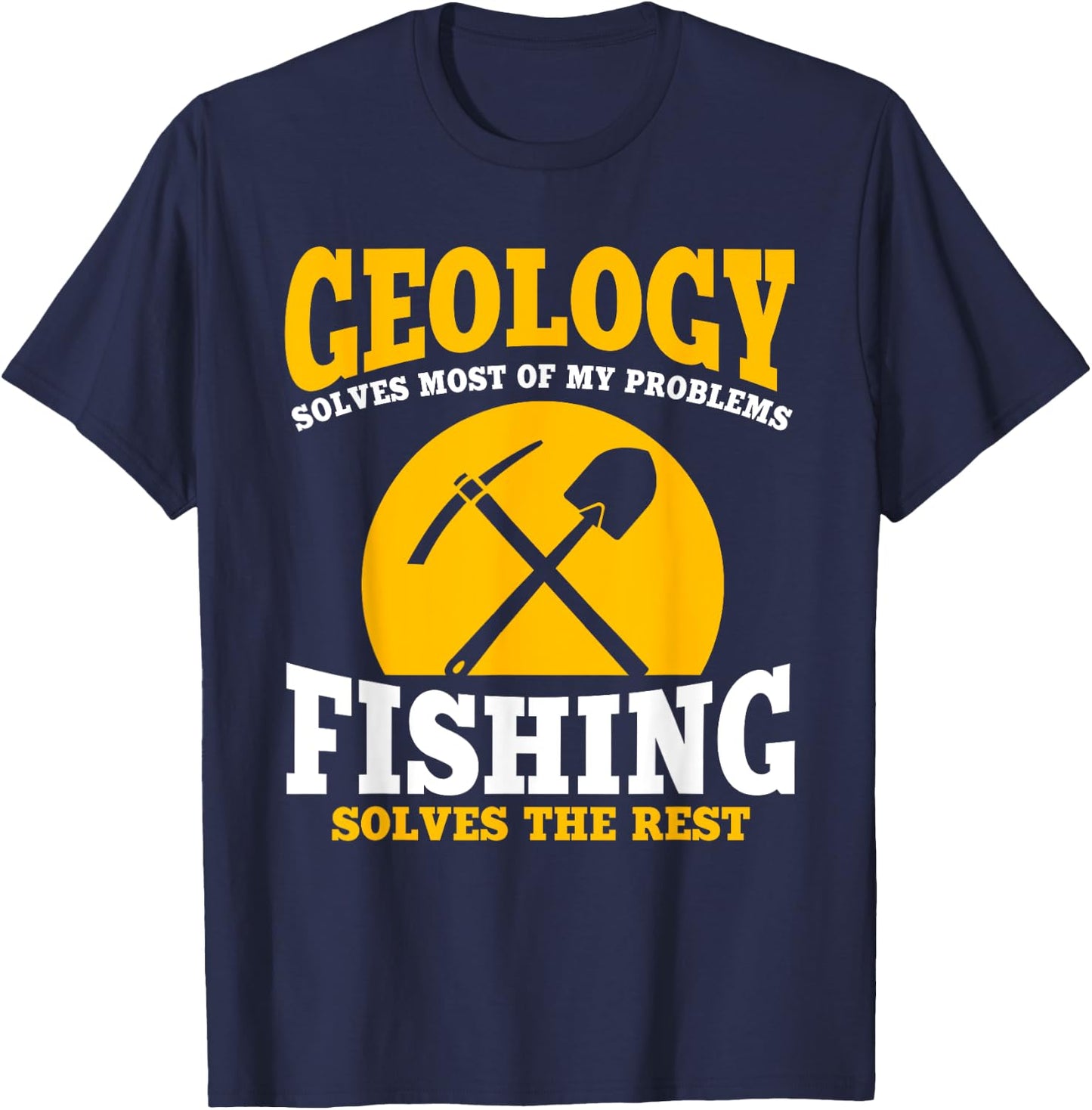 Funny Geology And Fishing Earth Science Geologist Angler T-Shirt - T-Shirt | Navy