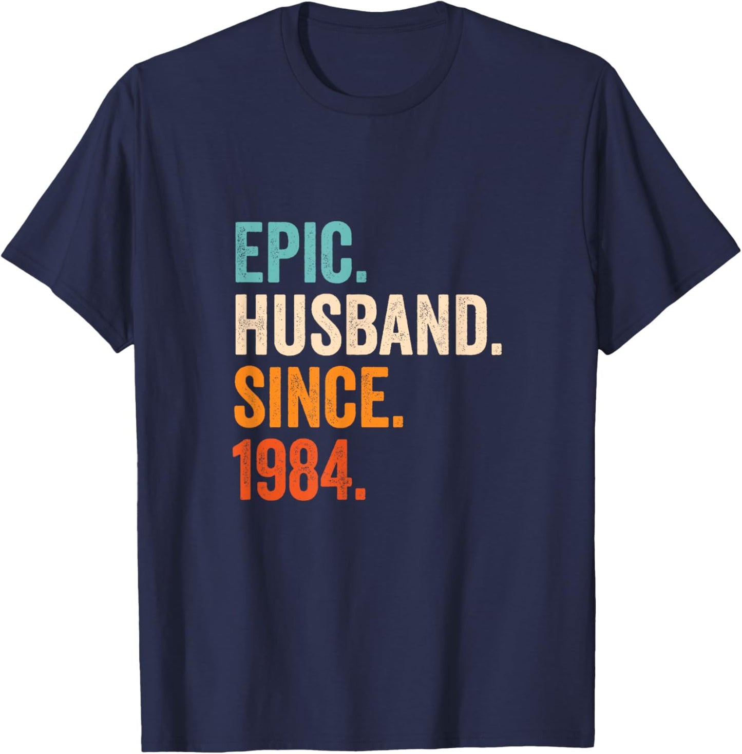 Epic Husband Since 1984 | 41st wedding anniversary 41 years T-Shirt - T-Shirt | Navy