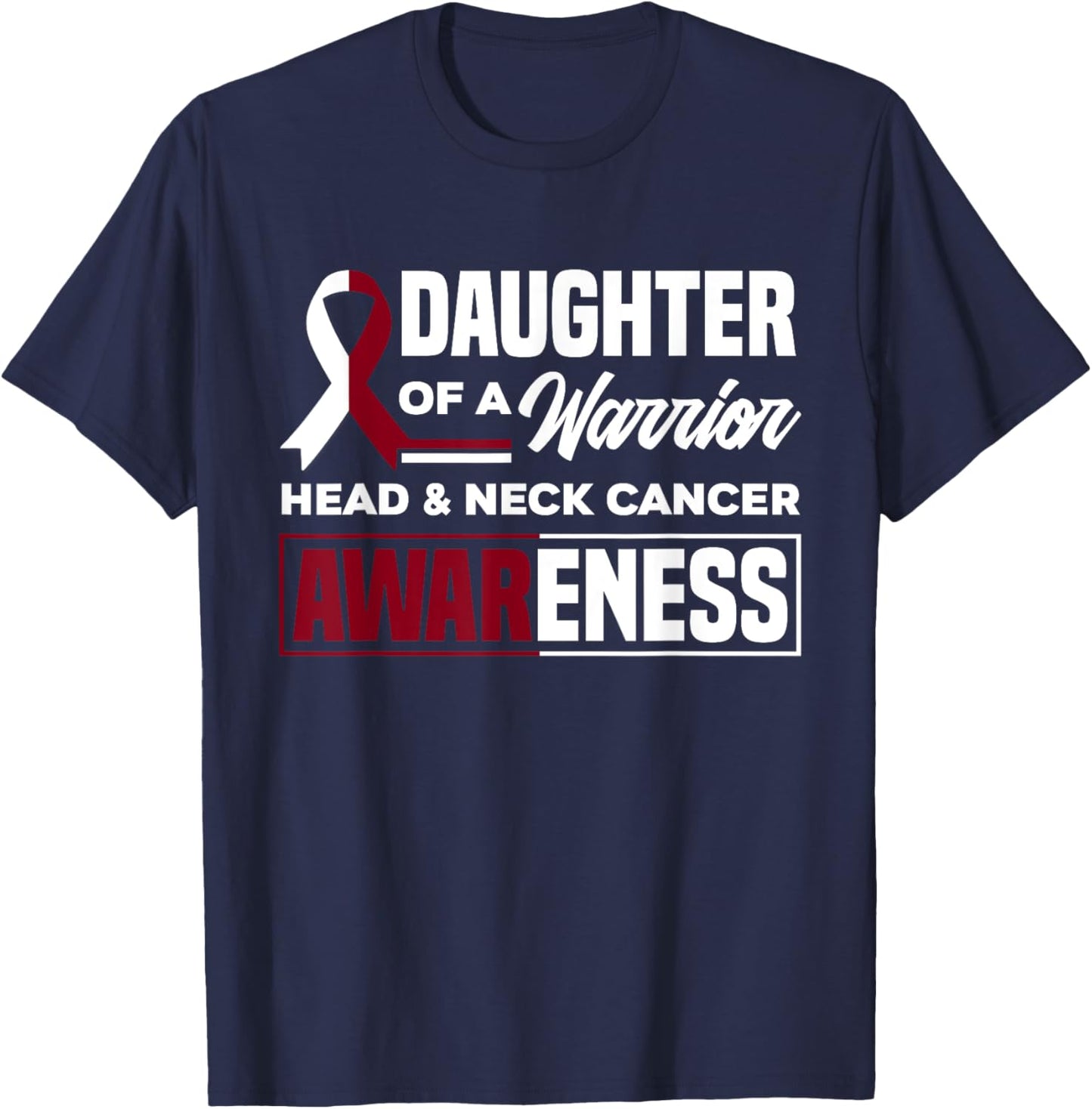 Daughter Of A Warrior Support Head & Neck Cancer Awareness T-Shirt - T-Shirt | Navy