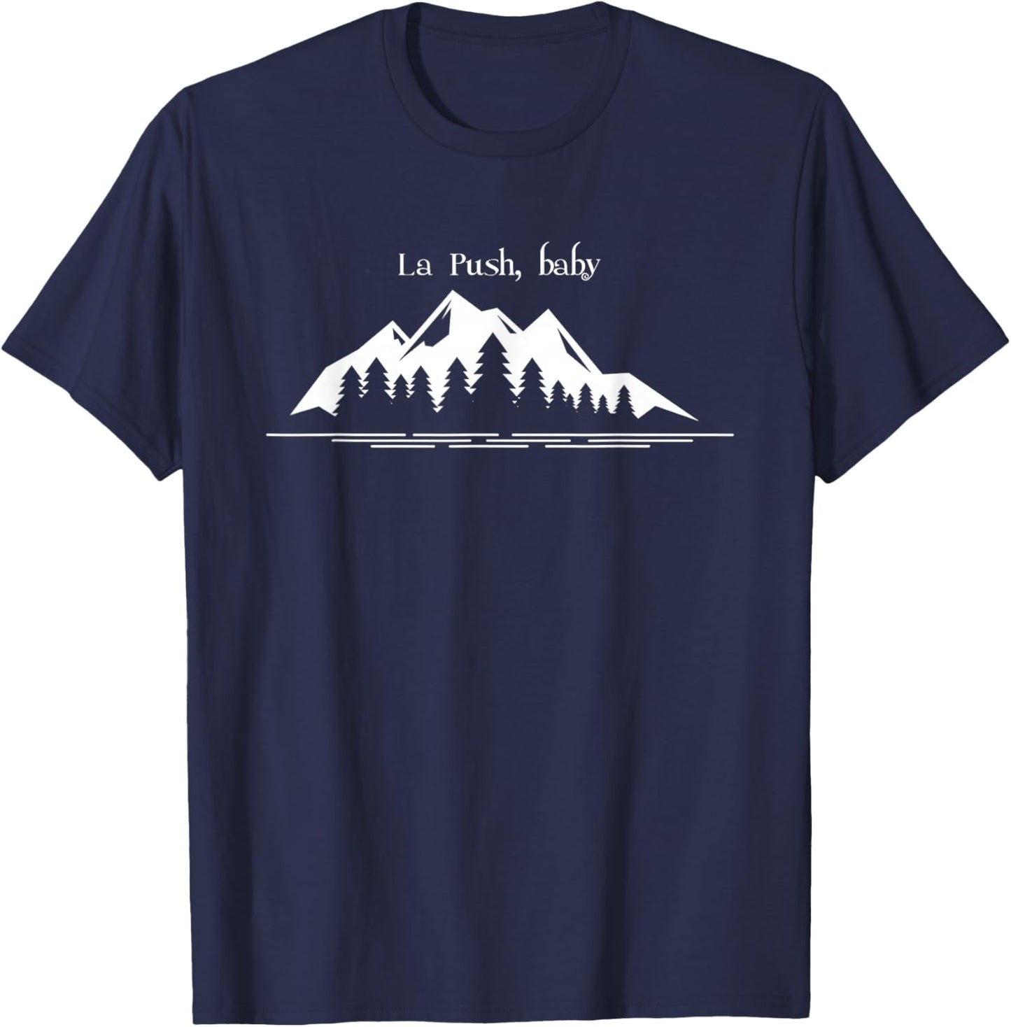 La Push, Washington, La Push baby, its la push T-Shirt - T-Shirt | Navy