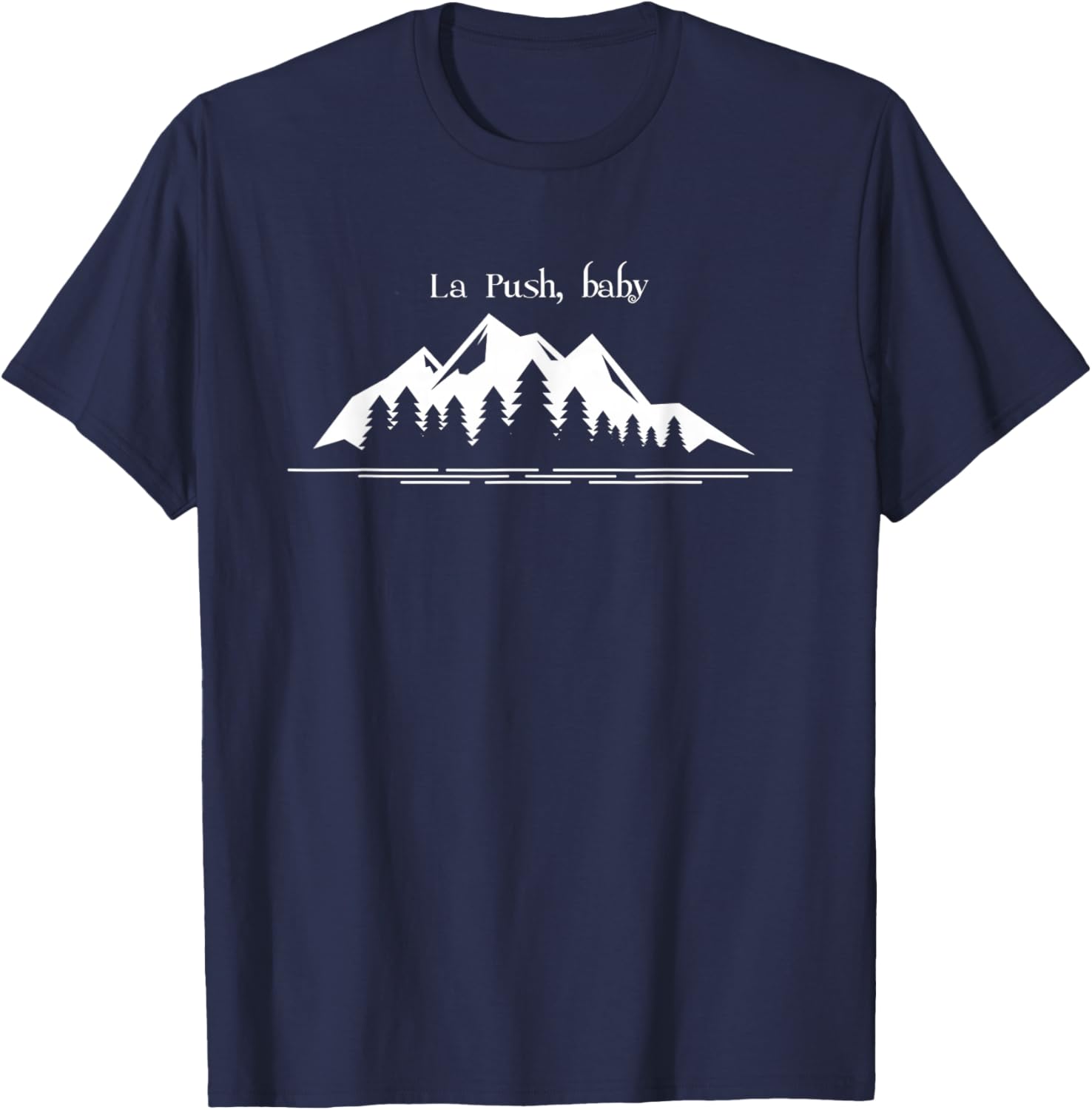 La Push, Washington, La Push baby, its la push T-Shirt - T-Shirt | Navy