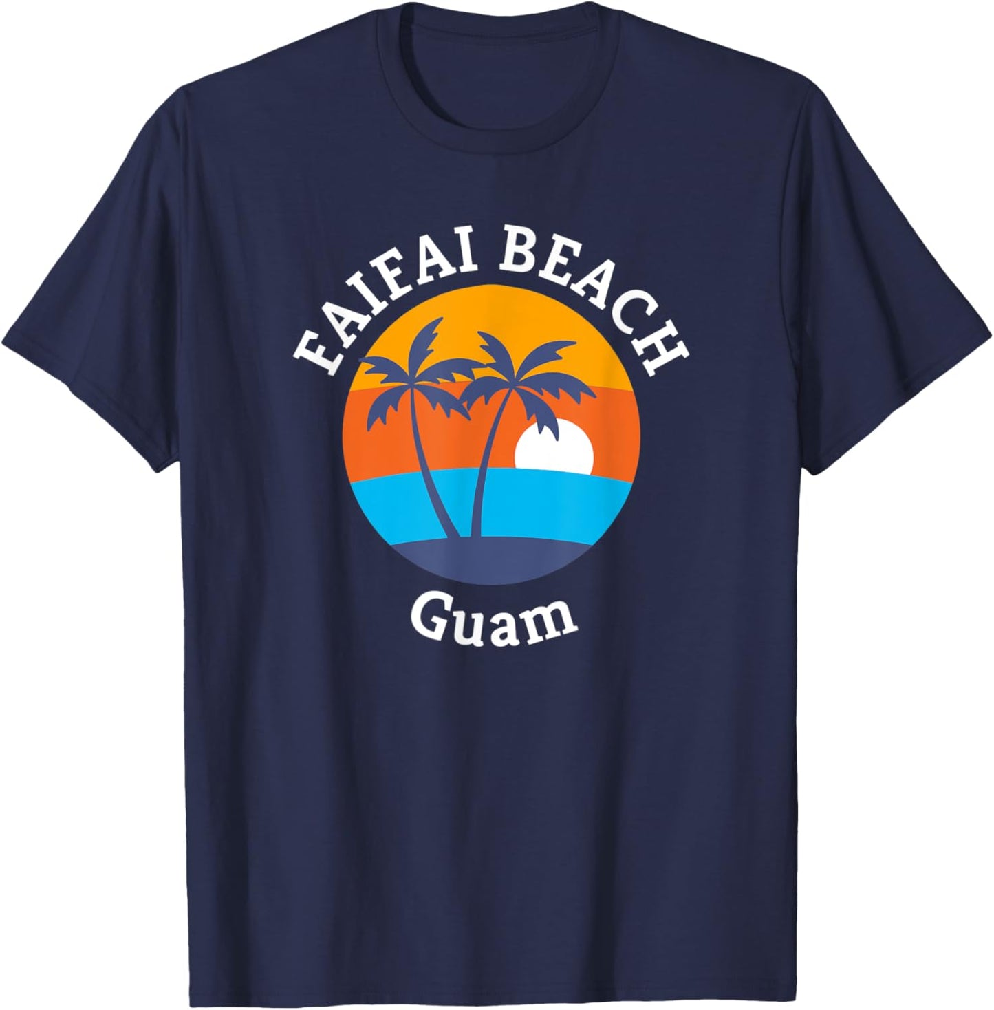 Faifai Beach Guam Summer Vacation Souvenir Men Women Kids T-Shirt - T-Shirt | Navy