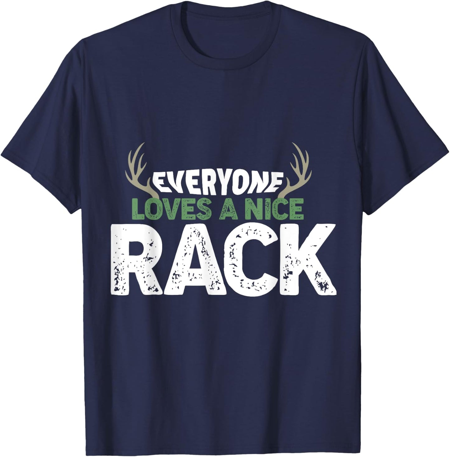Funny Hunting Nice Rack Antlers Deer Hunter Humor Hunt T-Shirt - T-Shirt | Navy