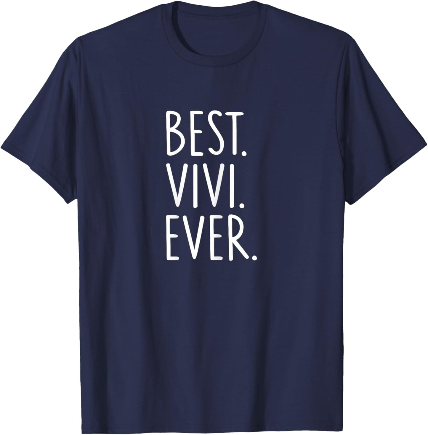 Best Vivi Ever T-Shirt - T-Shirt | Navy
