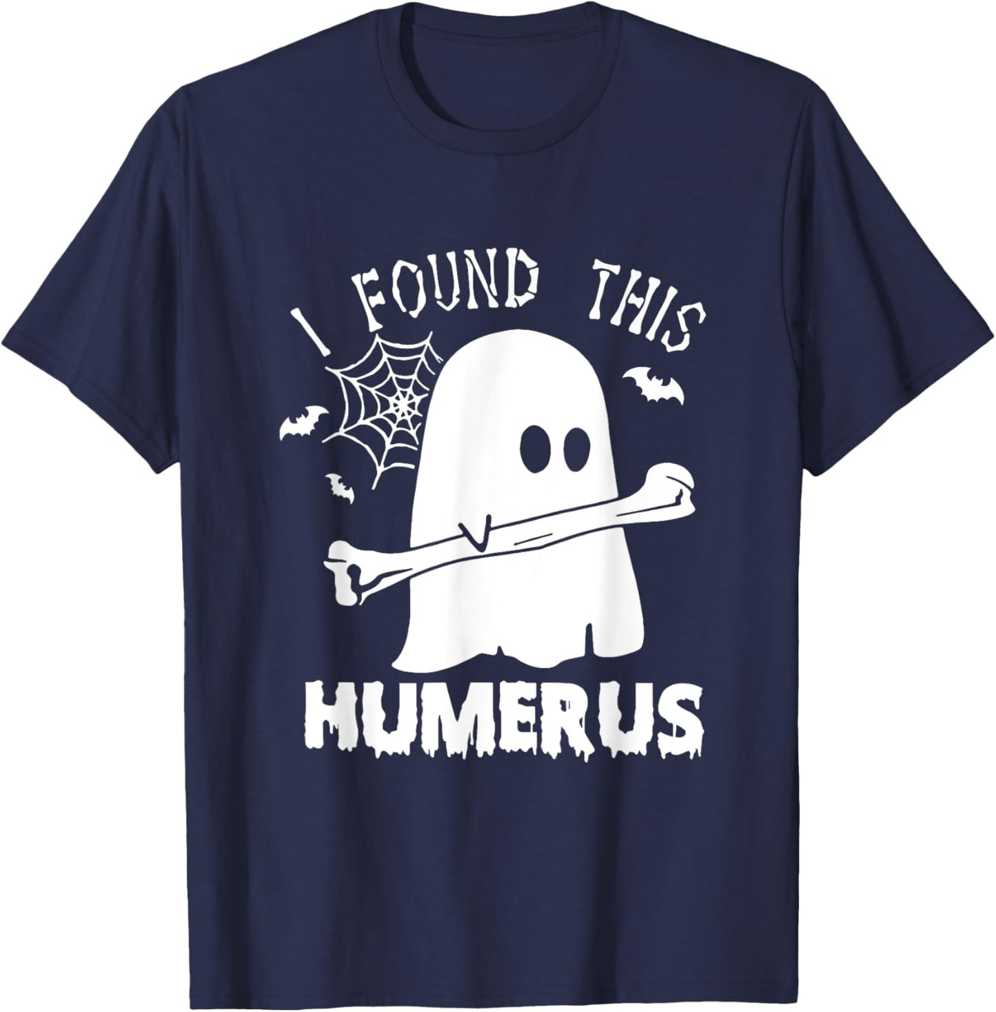 Funny I Found This Humerus Boo Ghost Halloween Costume T-Shirt - T-Shirt | Navy