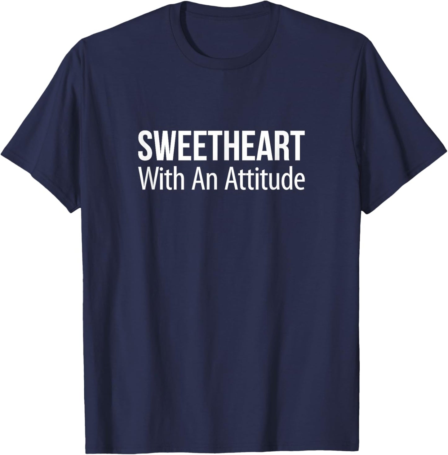 Sweetheart With An Attitude T-Shirt - T-Shirt | Navy