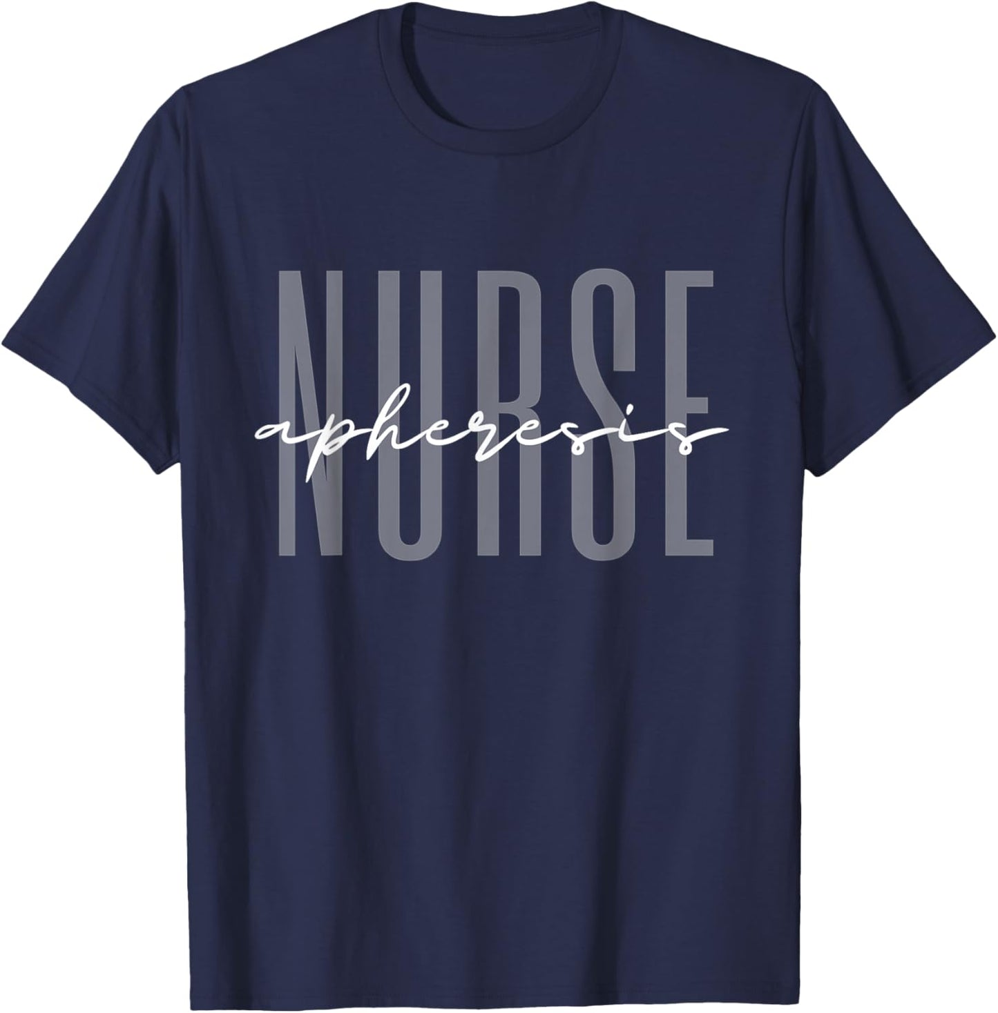 Apheresis Nurse Dialysis Nurse Nephrology Nursing T-Shirt - T-Shirt | Navy