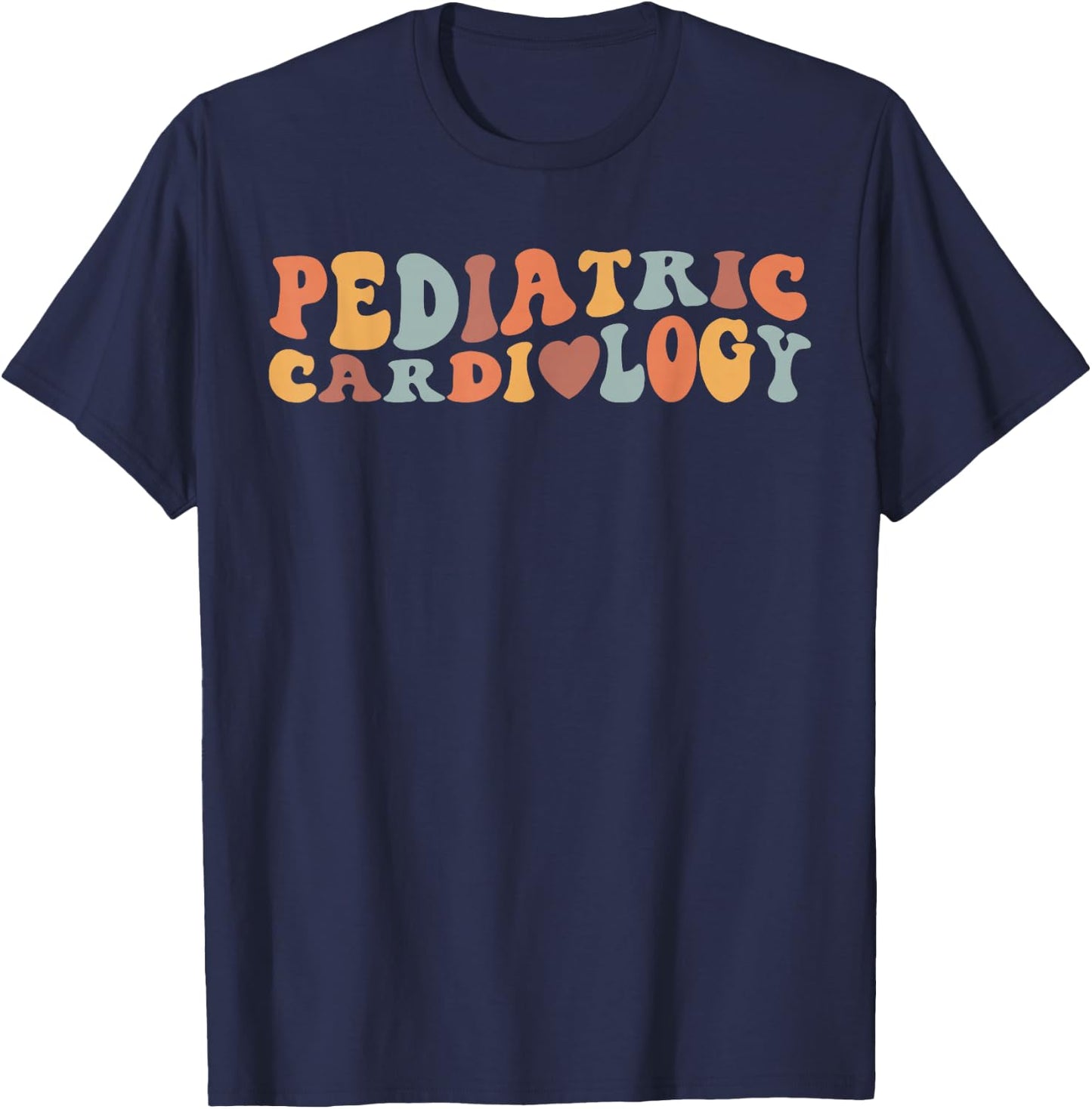Retro Groovy Pediatric Cardiology PEDS Cardiac Nurse Nursing T-Shirt - T-Shirt | Navy