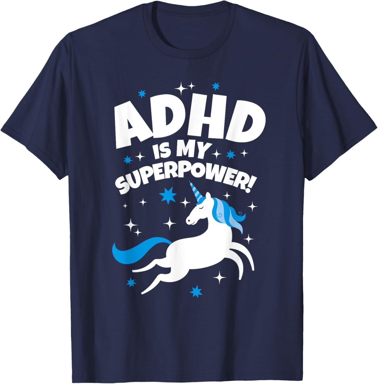 ADHD is My Superpower Funny Unicorn T-Shirt - T-Shirt | Navy