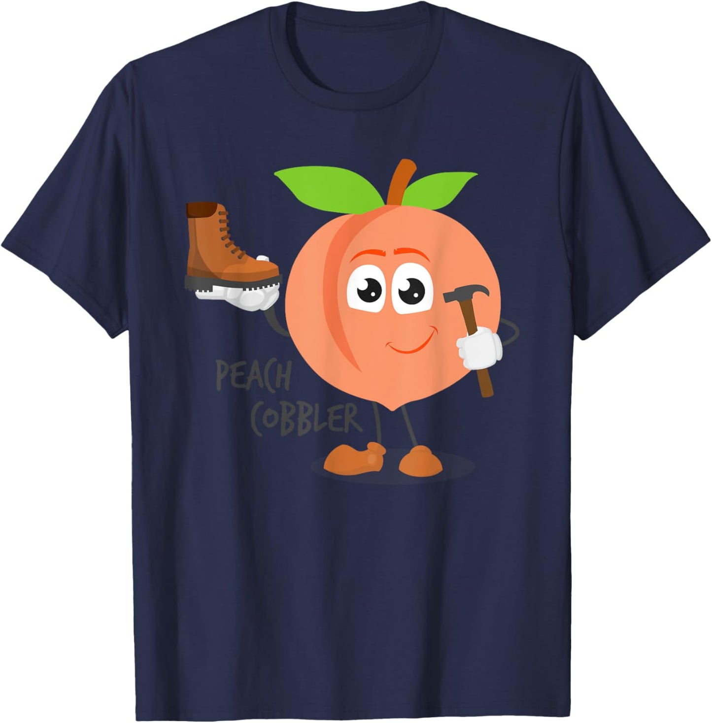 Funny Peach Cobbler - Dessert Shoe Repair T-Shirt - T-Shirt | Navy