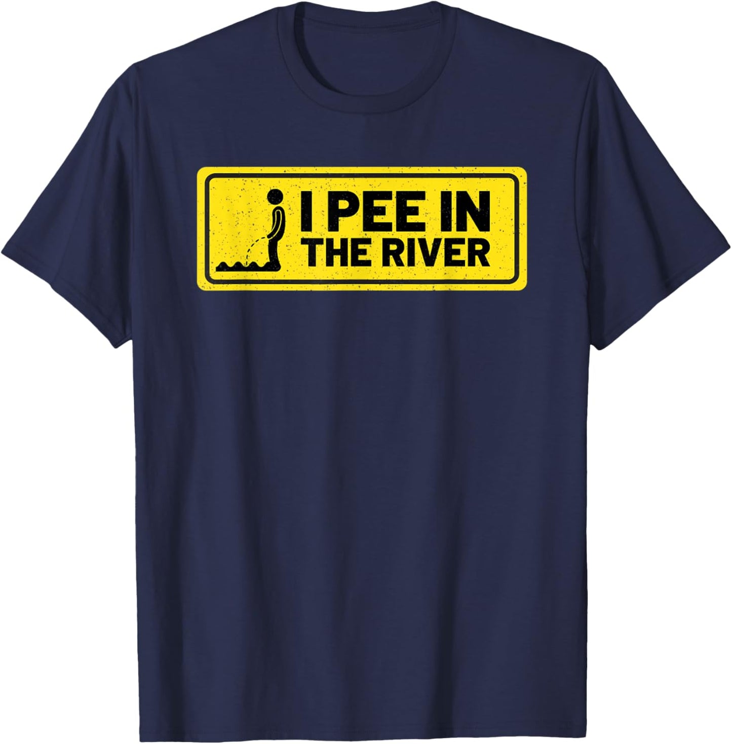 Funny I Pee In The River Summer Tubing Family Float Trip T-Shirt - T-Shirt | Navy