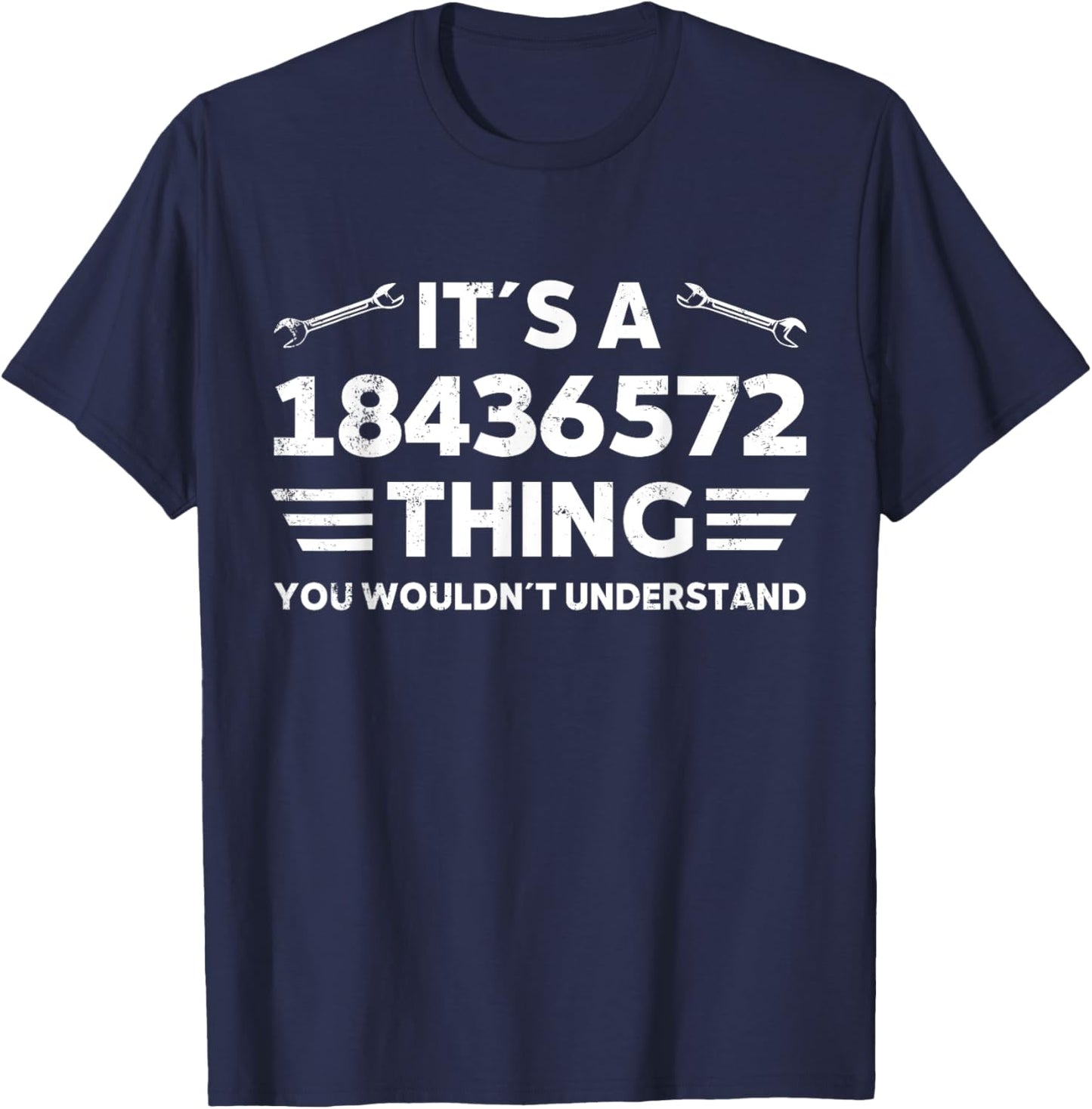 It´s a 18436572 Thing You Wouldnt Understand T-Shirt - T-Shirt | Navy