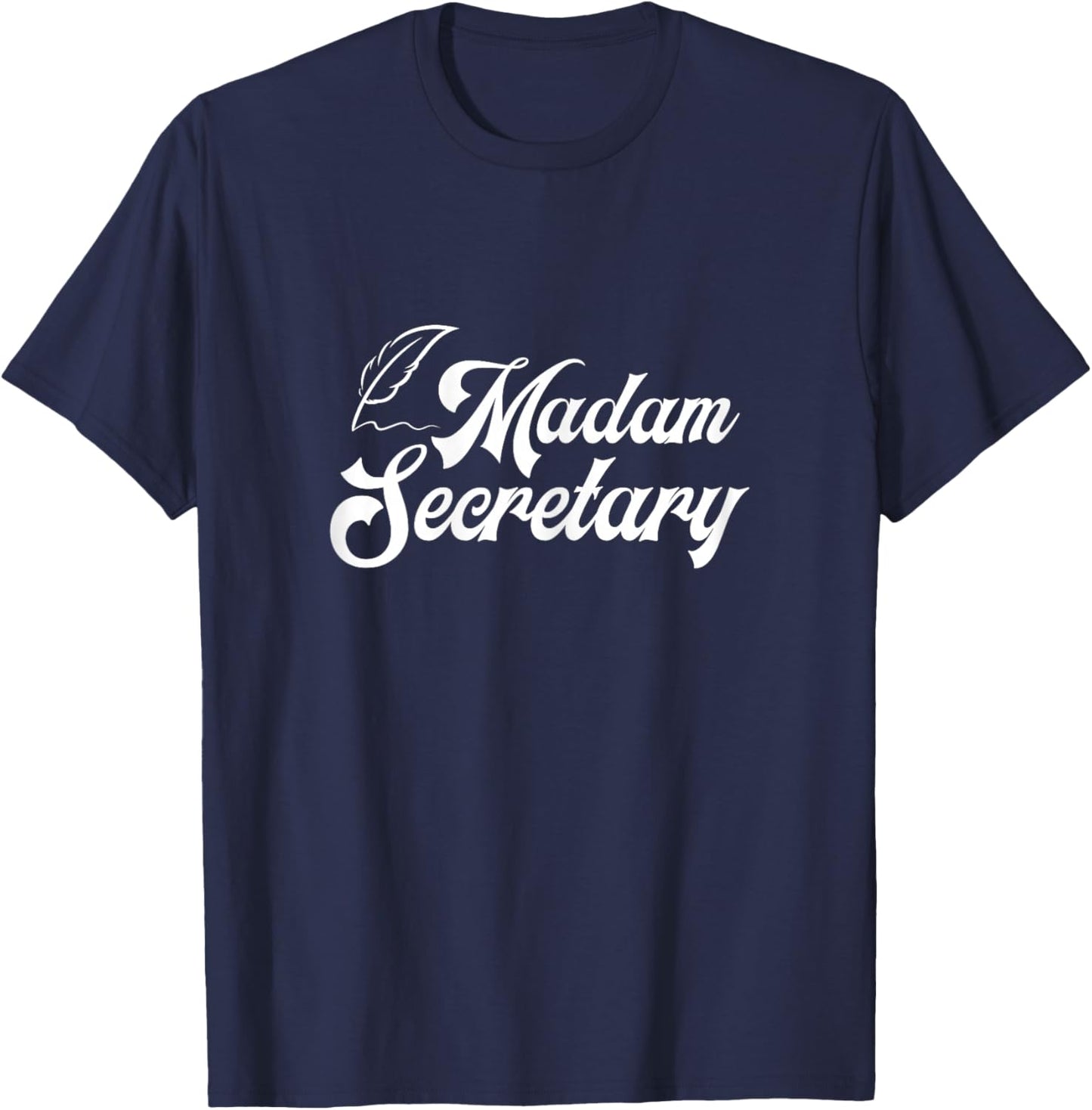 Clerk Business Administration Office Humor Gift Madam Secretary Assistant Chaos Coordinator Receptionist T-Shirt - T-Shirt | Navy