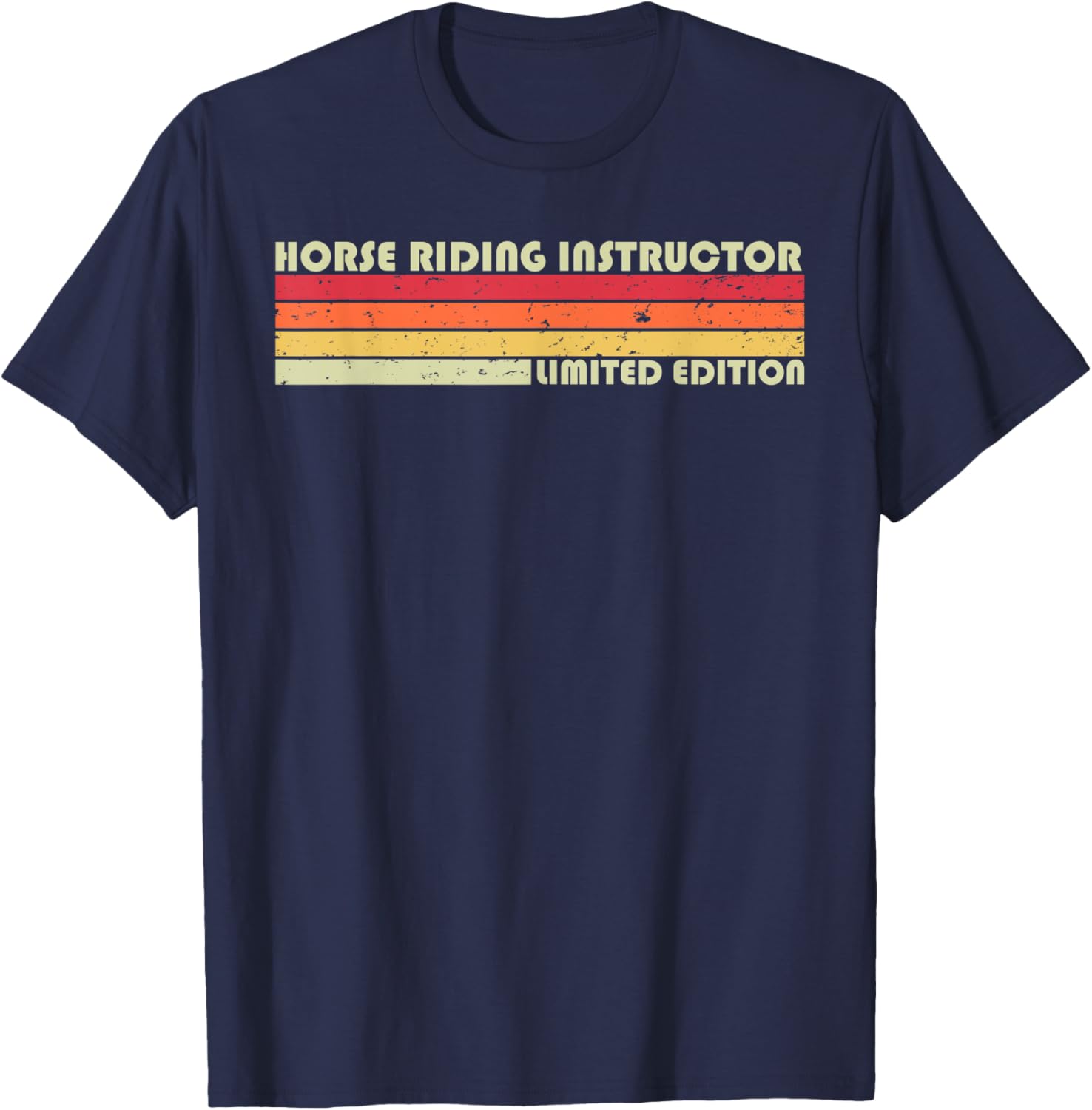 HORSE RIDING INSTRUCTOR Funny Job Title Birthday Worker Idea T-Shirt - T-Shirt | Navy