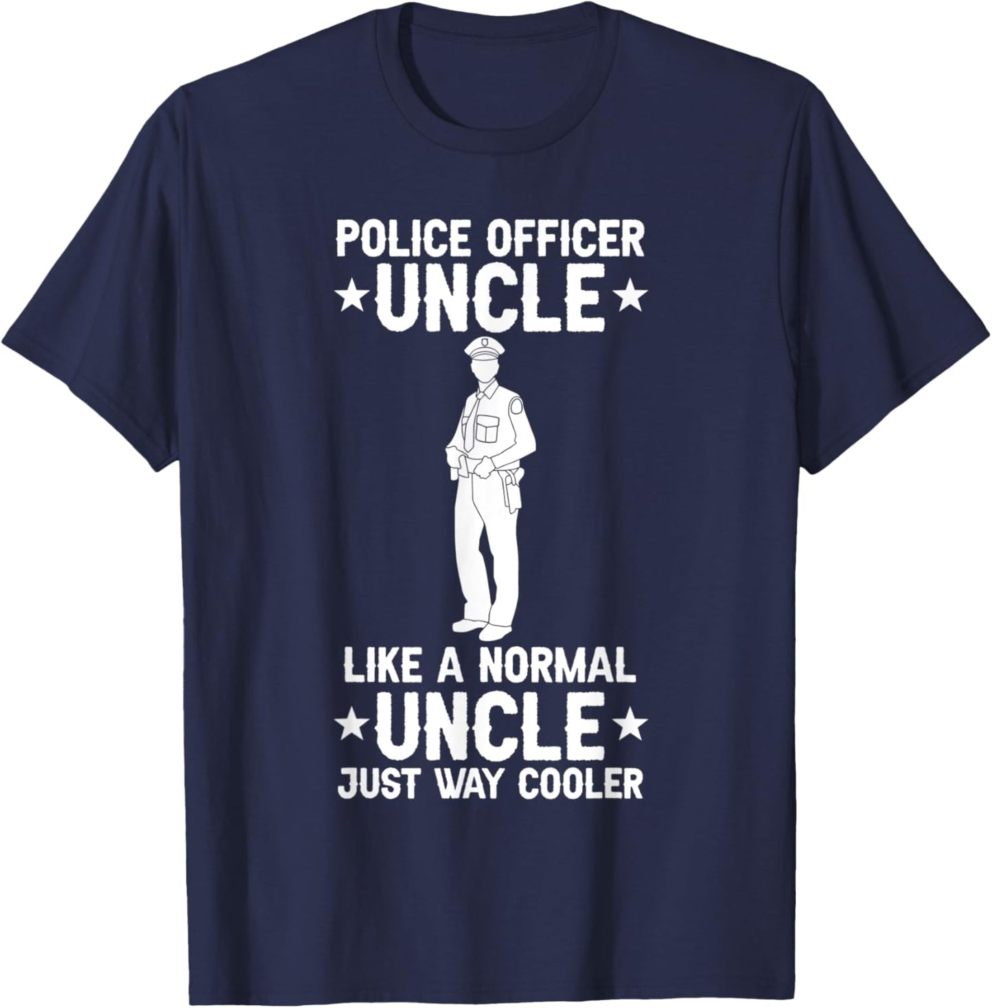 Cop Uncle Police Officer T-Shirt - T-Shirt | Navy