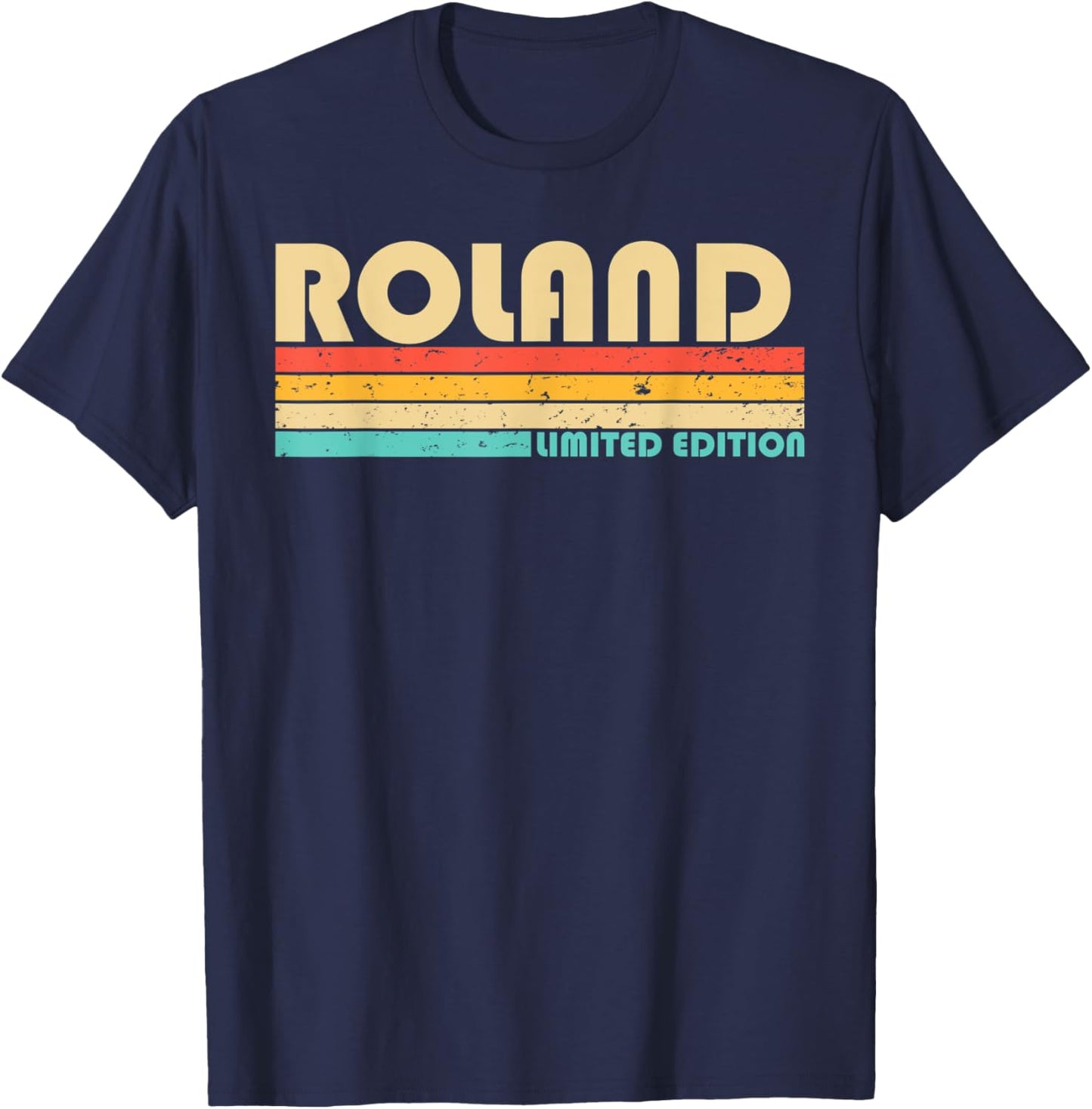 ROLAND Surname Funny Retro Vintage 80s 90s Birthday Reunion T-Shirt - T-Shirt | Navy