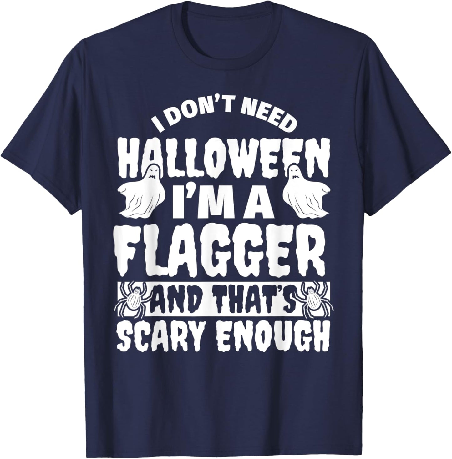 FLAGGER Halloween Funny T-Shirt - T-Shirt | Navy