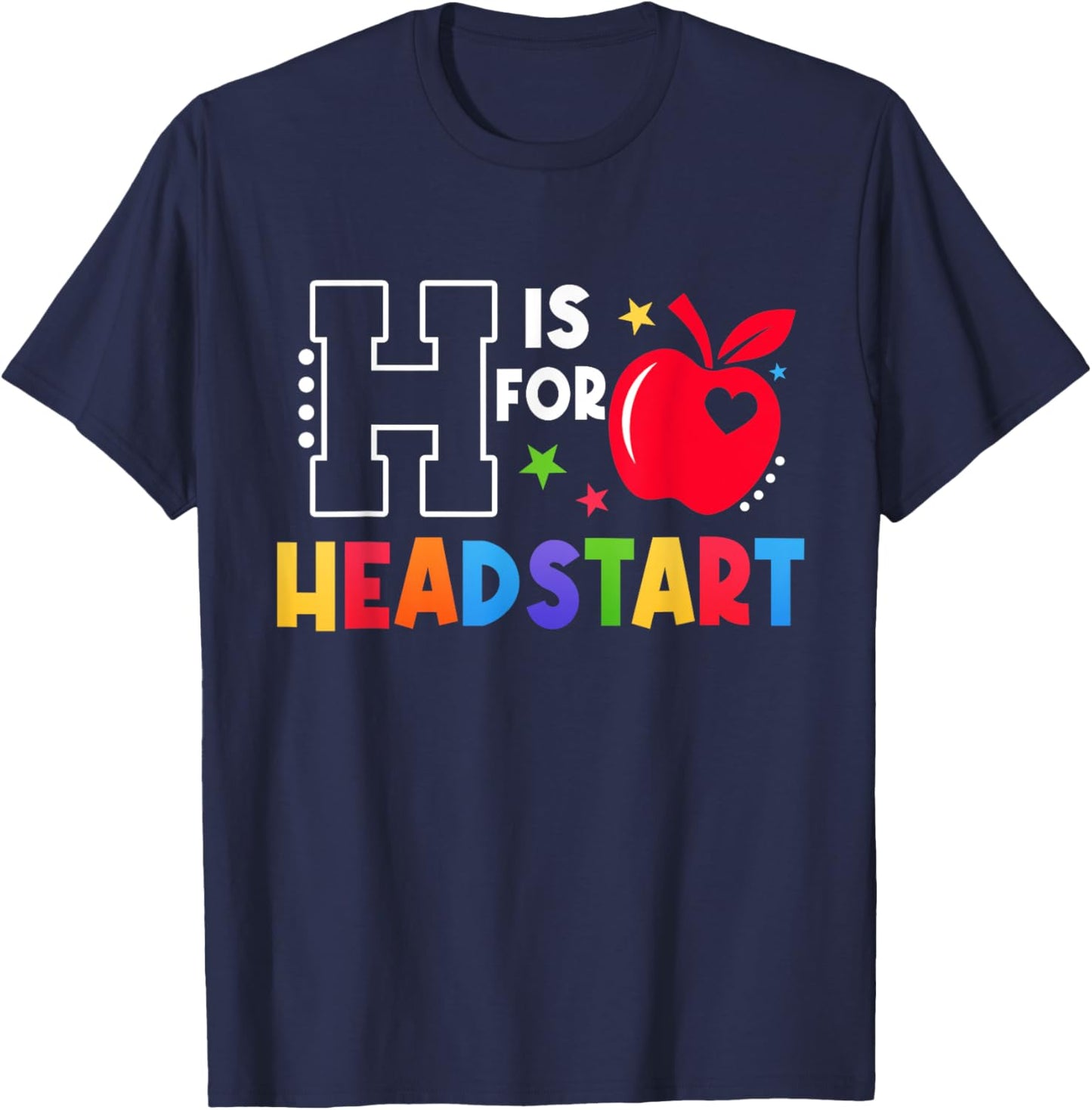 H Is For Head Start Teacher First Day Of School T-Shirt - T-Shirt | Navy