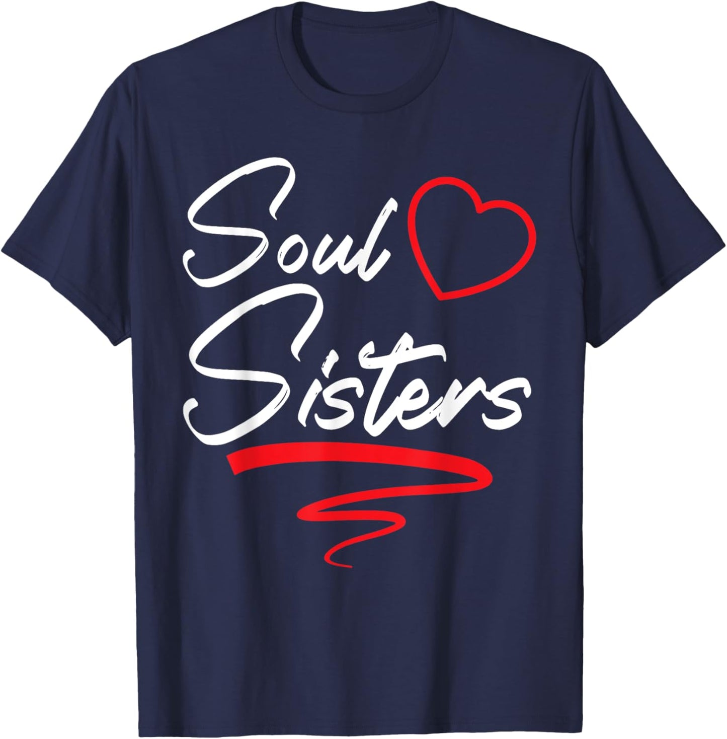 Soul Sisters Bestie Best Friend Forever Friendship BFF Squad T-Shirt - T-Shirt | Navy